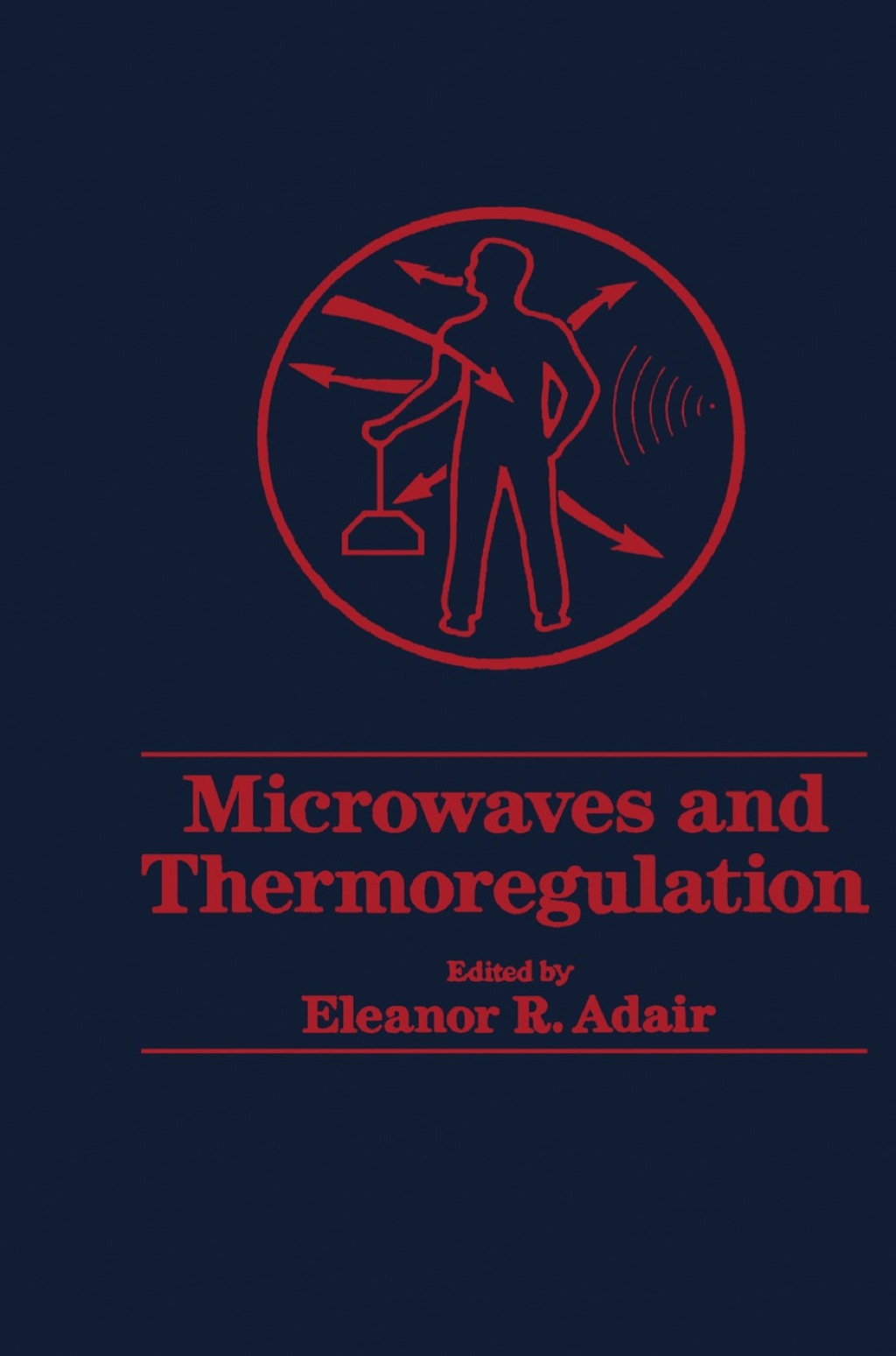 Microwaves and Thermoregulation 1st Edition â€“ PDF/EPUB Version Downloadable