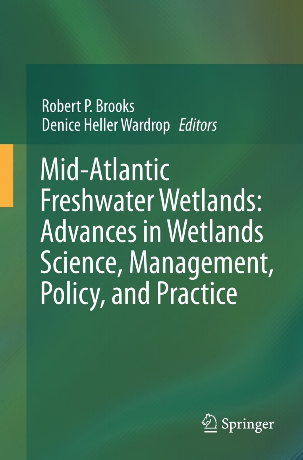 Mid-Atlantic Freshwater Wetlands: Advances in Wetlands Science, Management, Policy, and Practice  â€“ PDF/EPUB Version Downloadable