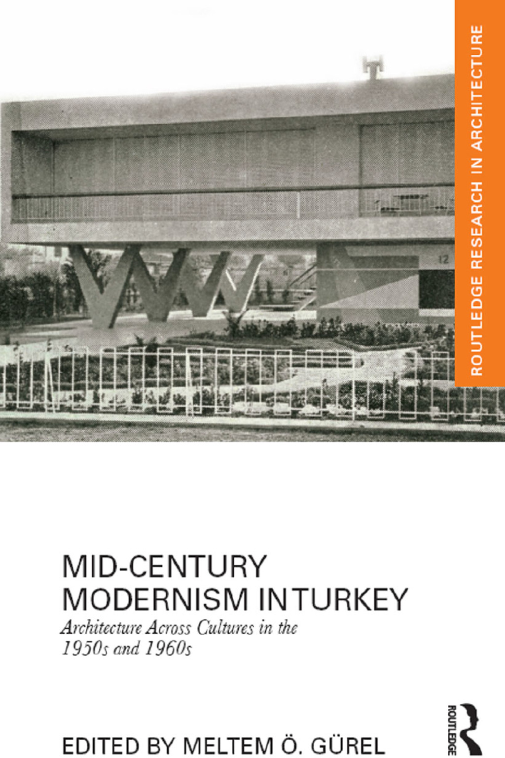 Mid-Century Modernism in Turkey Architecture Across Cultures in the 1950s and 1960s 1st Edition â€“ PDF/EPUB Version Downloadable