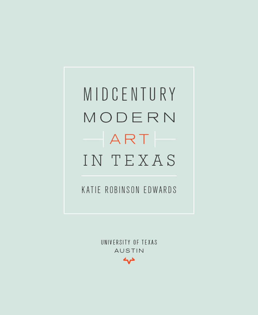 Midcentury Modern Art in Texas  â€“ PDF/EPUB Version Downloadable