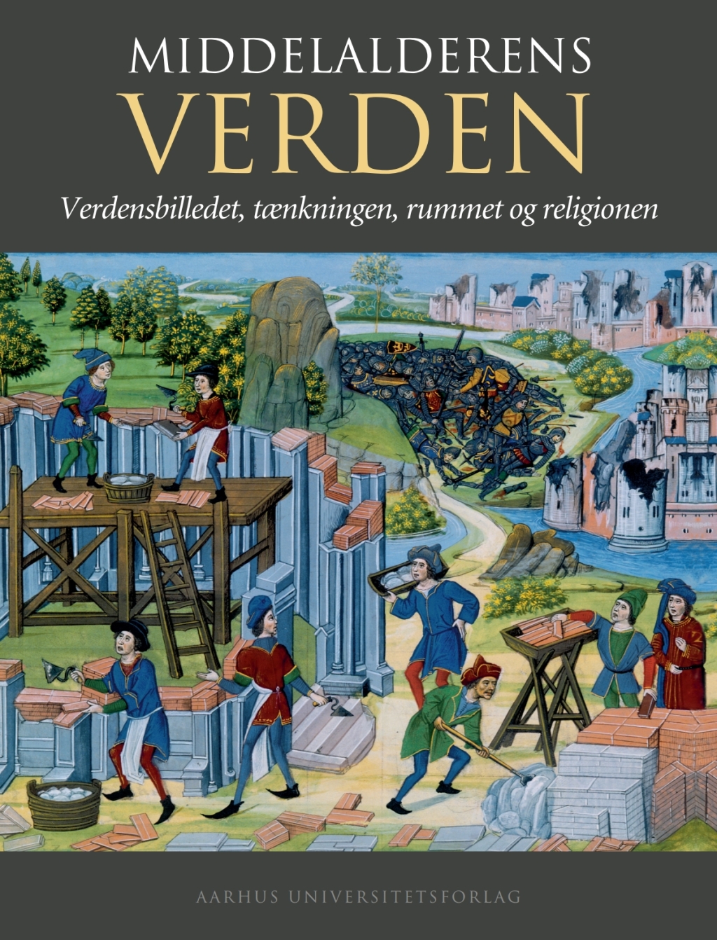 Middelalderens verden Verdensbilledet, tAenkningen, rummet og religionen  â€“ PDF/EPUB Version Downloadable
