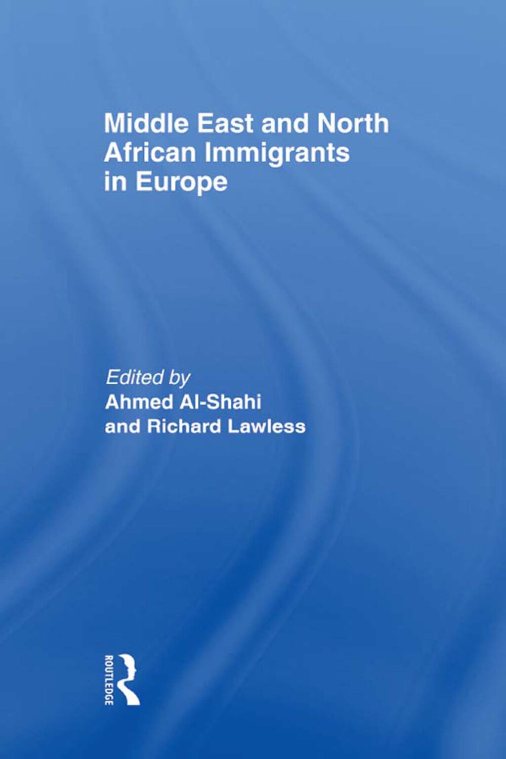 Middle East and North African Immigrants in Europe Current Impact; Local and National Responses 1st Edition â€“ PDF/EPUB Version Downloadable