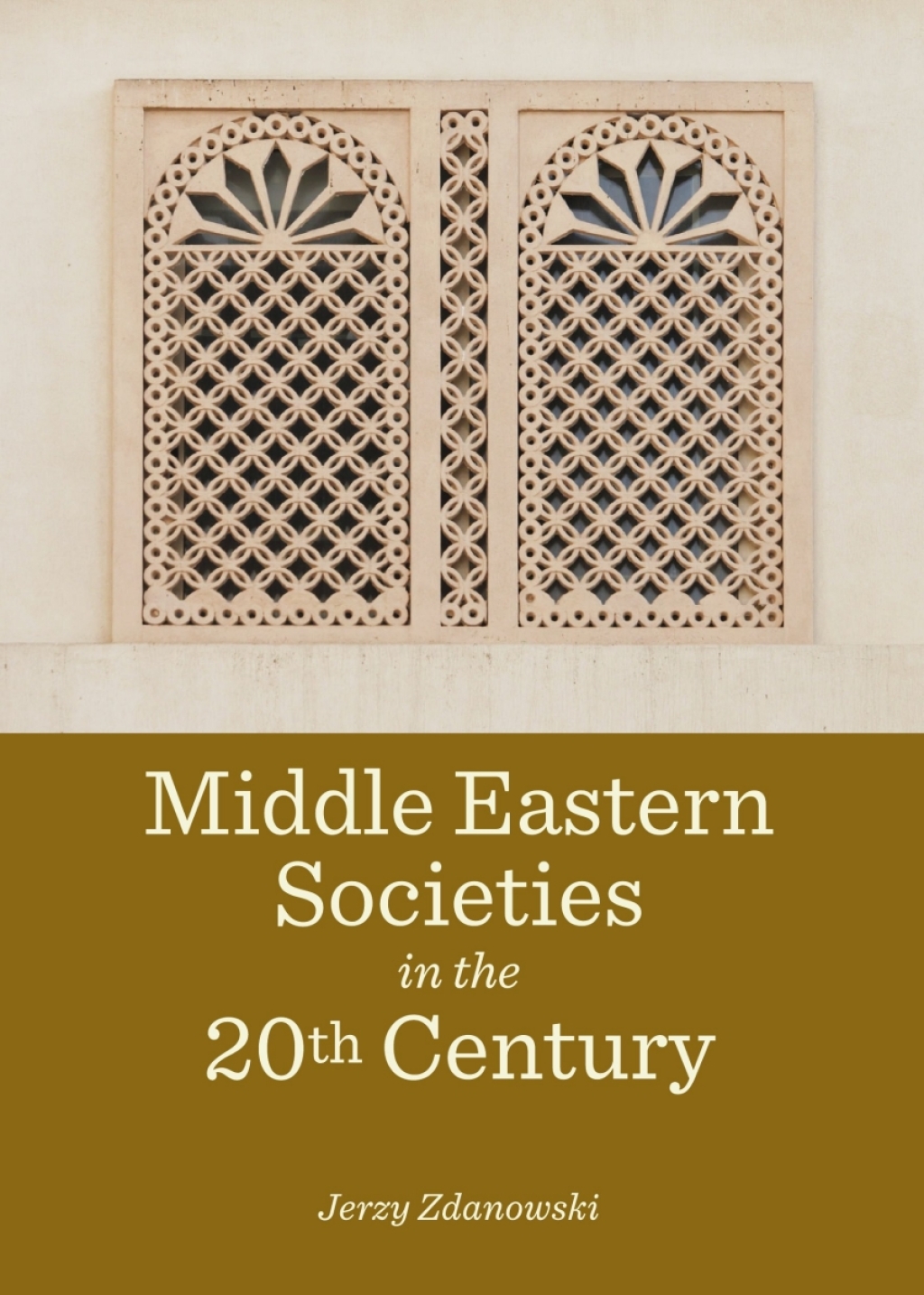 Middle Eastern Societies in the 20th Century 1st Edition â€“ PDF/EPUB Version Downloadable