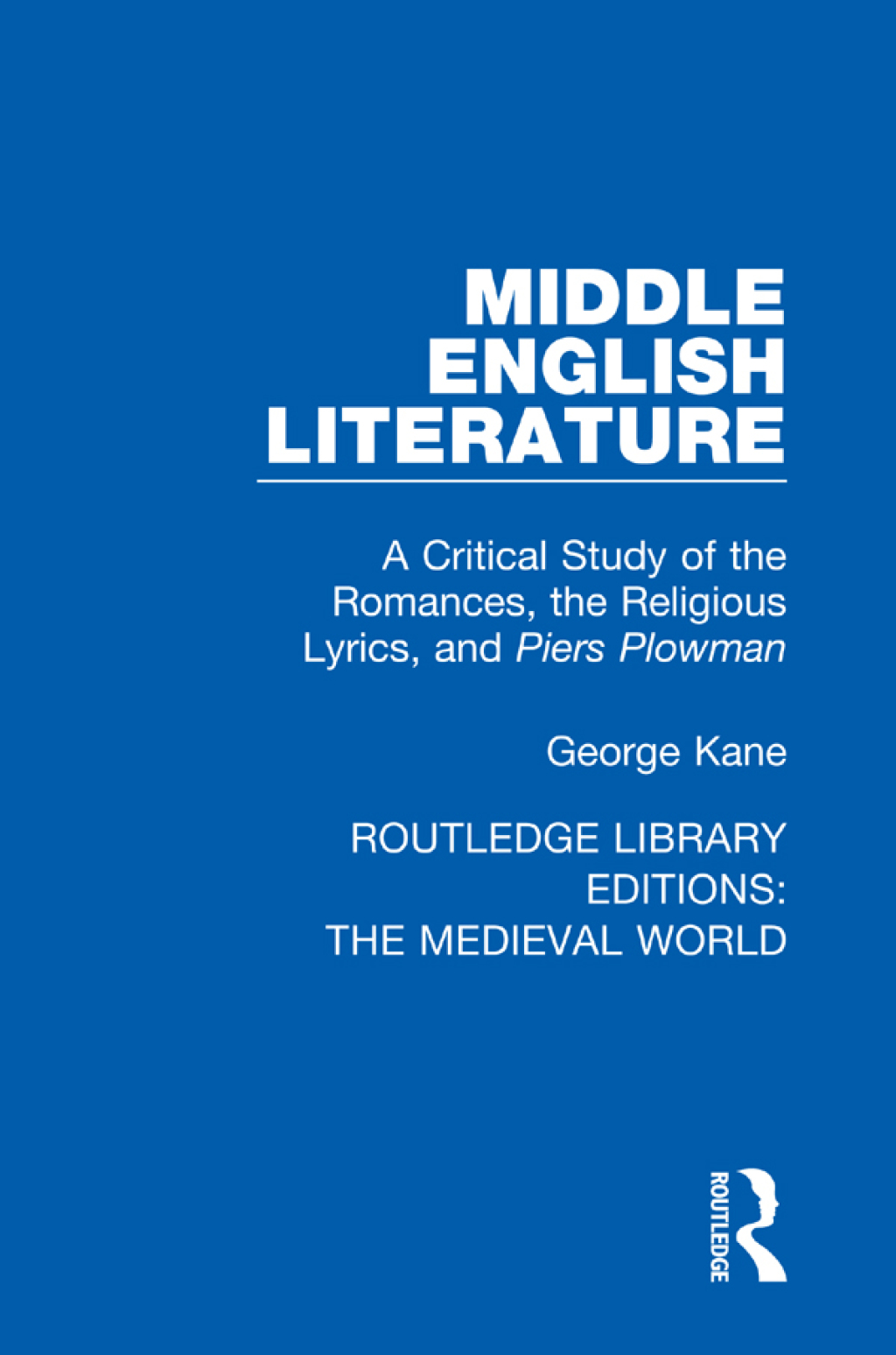 Middle English Literature A Critical Study of the Romances, the Religious Lyrics, and Piers Plowman 1st Edition â€“ PDF/EPUB Version Downloadable