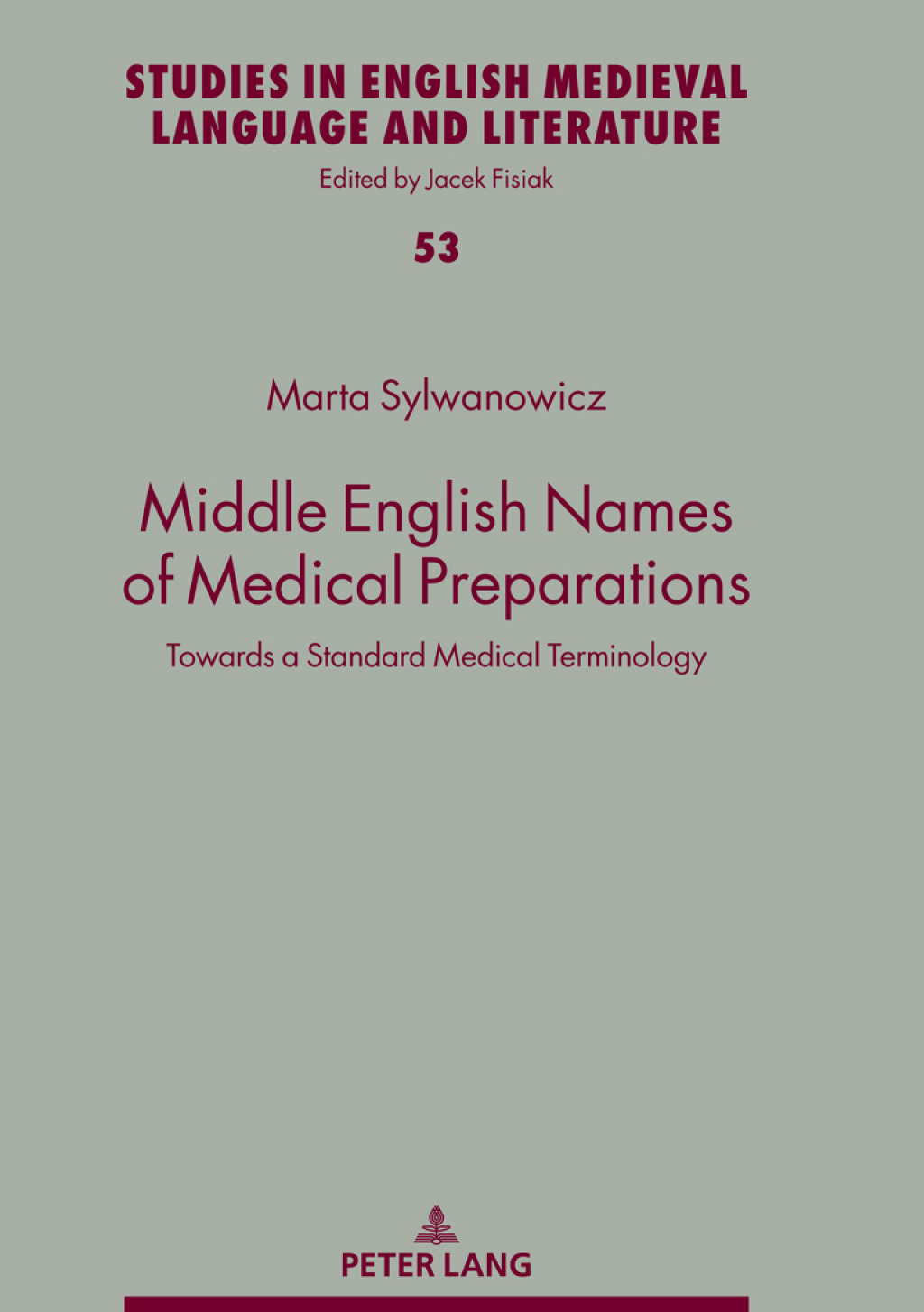 Middle English Names of Medical Preparations Towards a Standard Medical Terminology 1st Edition â€“ PDF/EPUB Version Downloadable