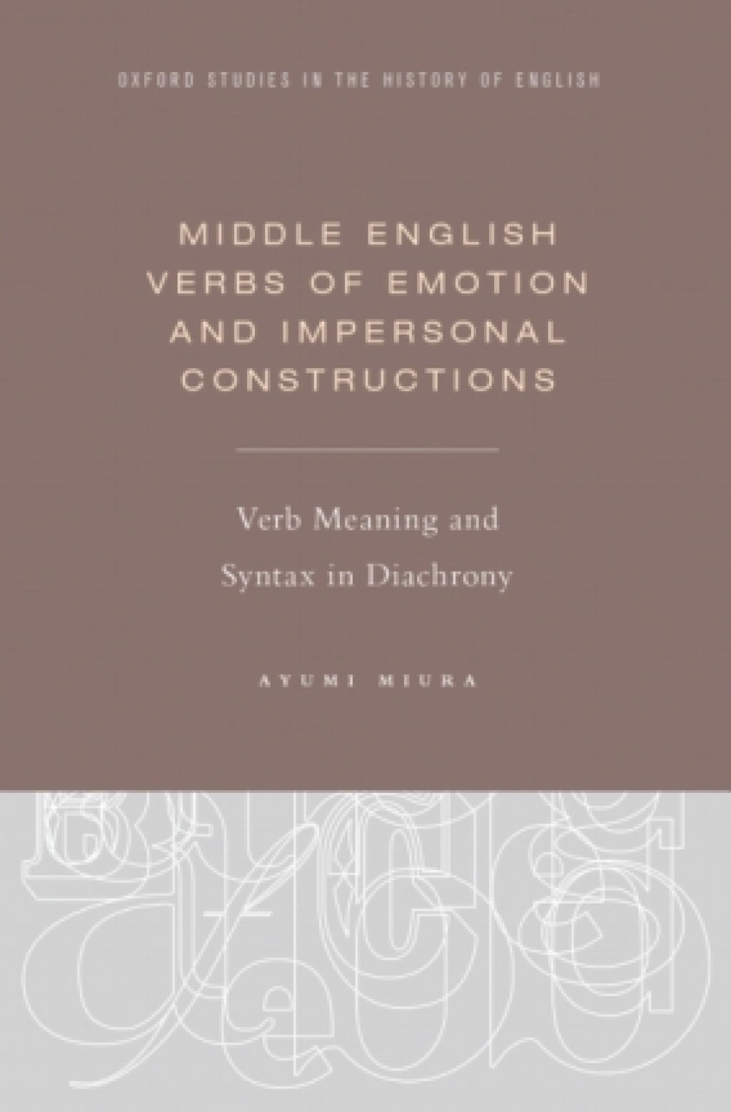 Middle English Verbs of Emotion and Impersonal Constructions Verb Meaning and Syntax in Diachrony  â€“ PDF/EPUB Version Downloadable