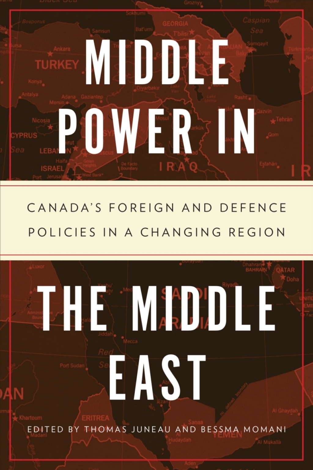 Middle Power in the Middle East Canadaâ€™s Foreign and Defence Policies in a Changing Region 1st Edition â€“ PDF/EPUB Version Downloadable