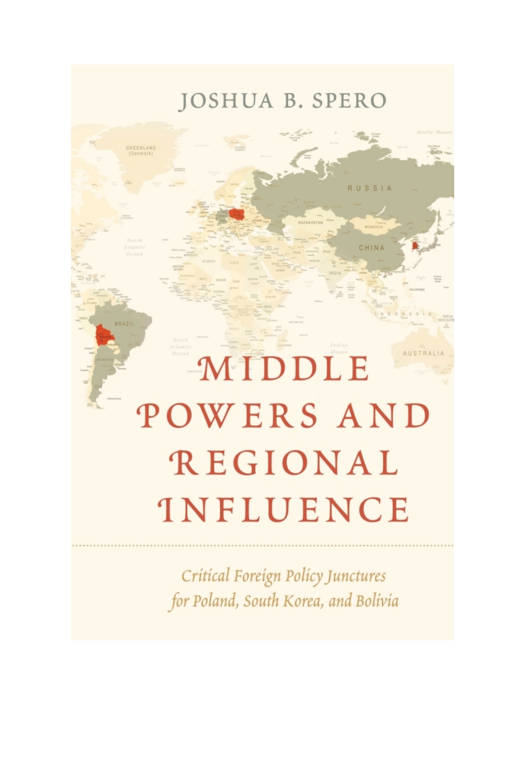 Middle Powers and Regional Influence Critical Foreign Policy Junctures for Poland, South Korea, and Bolivia 1st Edition â€“ PDF/EPUB Version Downloadable