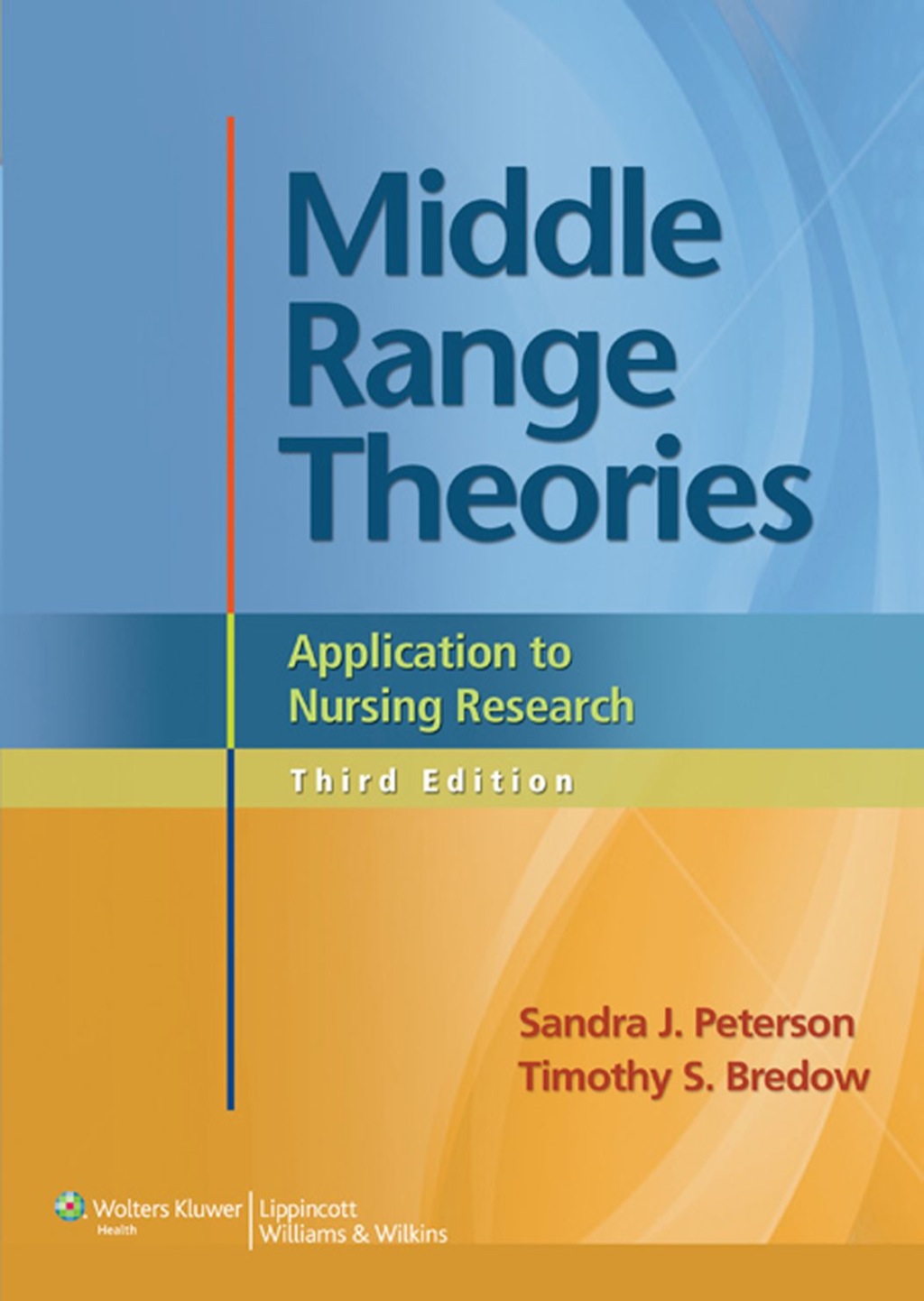 Middle Range Theories: Application to Nursing Research 3rd Edition â€“ PDF/EPUB Version Downloadable