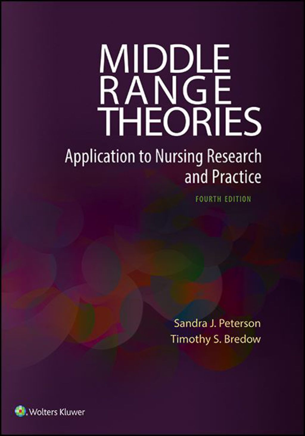 Middle Range Theories: Application to Nursing Research and Practice 4th Edition â€“ PDF/EPUB Version Downloadable