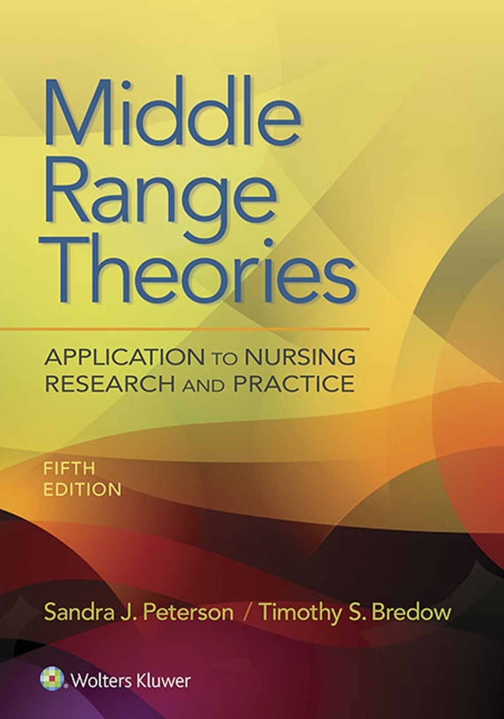 Middle Range Theories Application to Nursing Research and Practice 5th Edition â€“ PDF/EPUB Version Downloadable