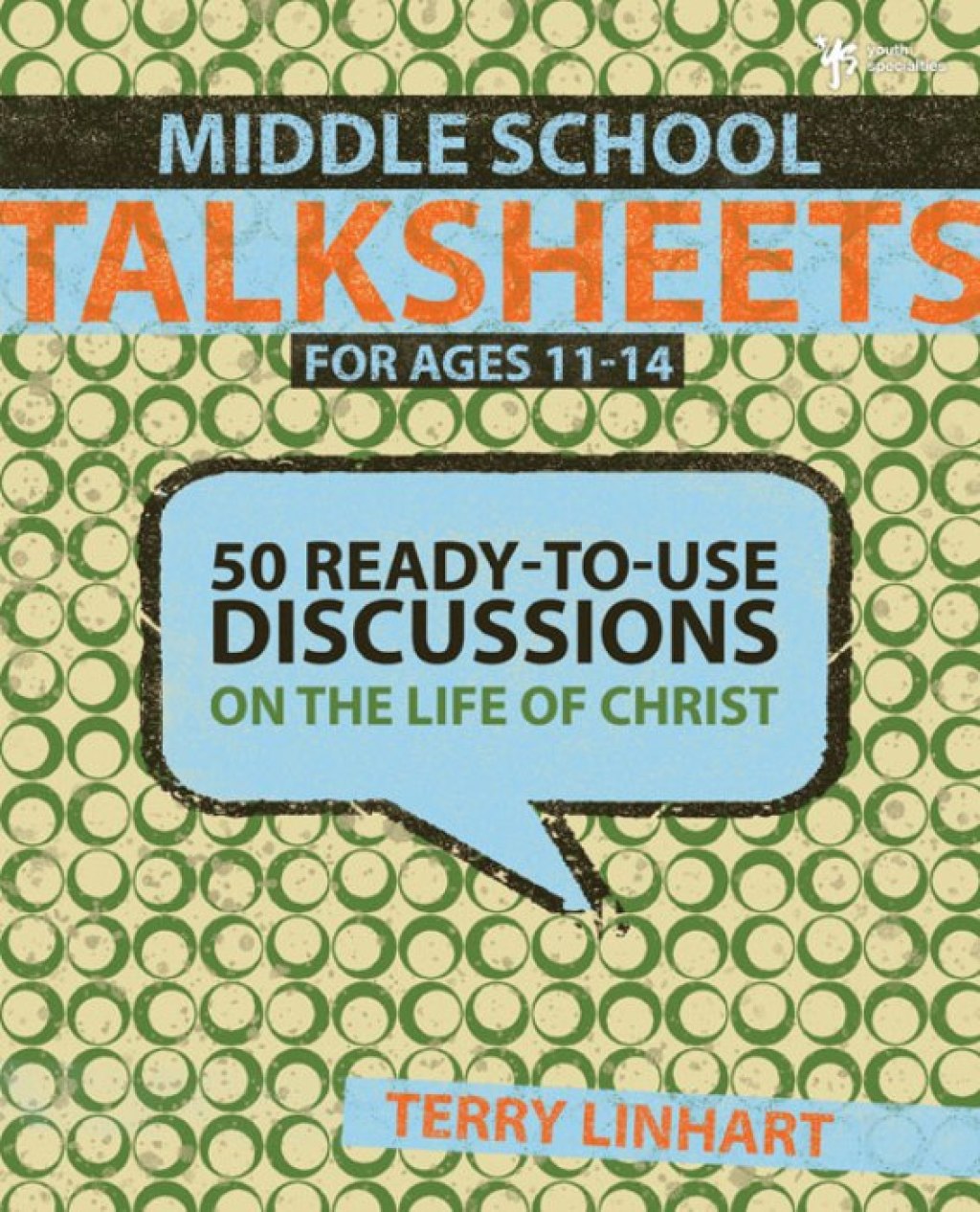 Middle School Talksheets 50 Ready-to-Use Discussions on the Life of Christ - (PDF/EPUB Version)