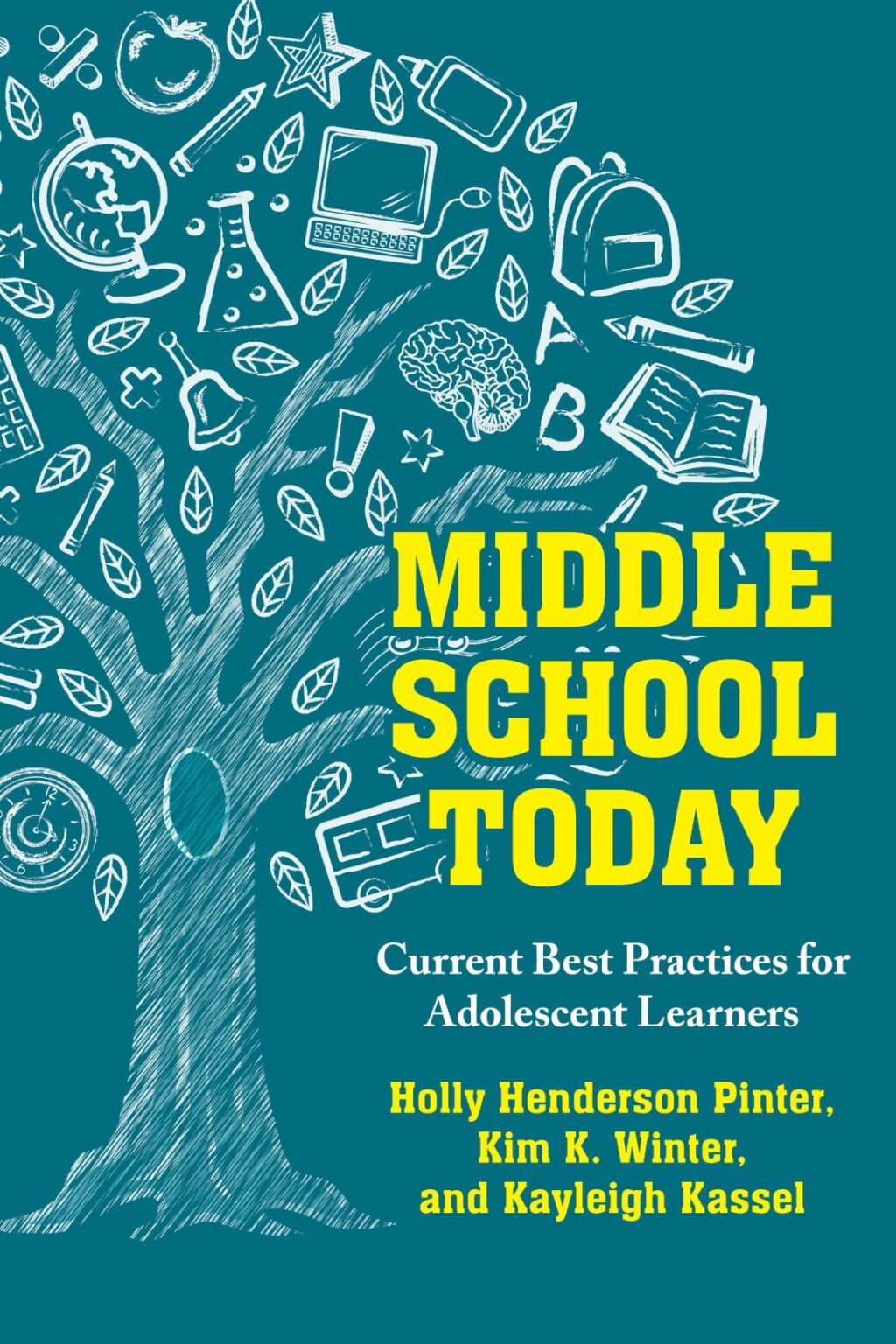 Middle School Today Current Best Practices for Adolescent Learners 1st Edition â€“ PDF/EPUB Version Downloadable