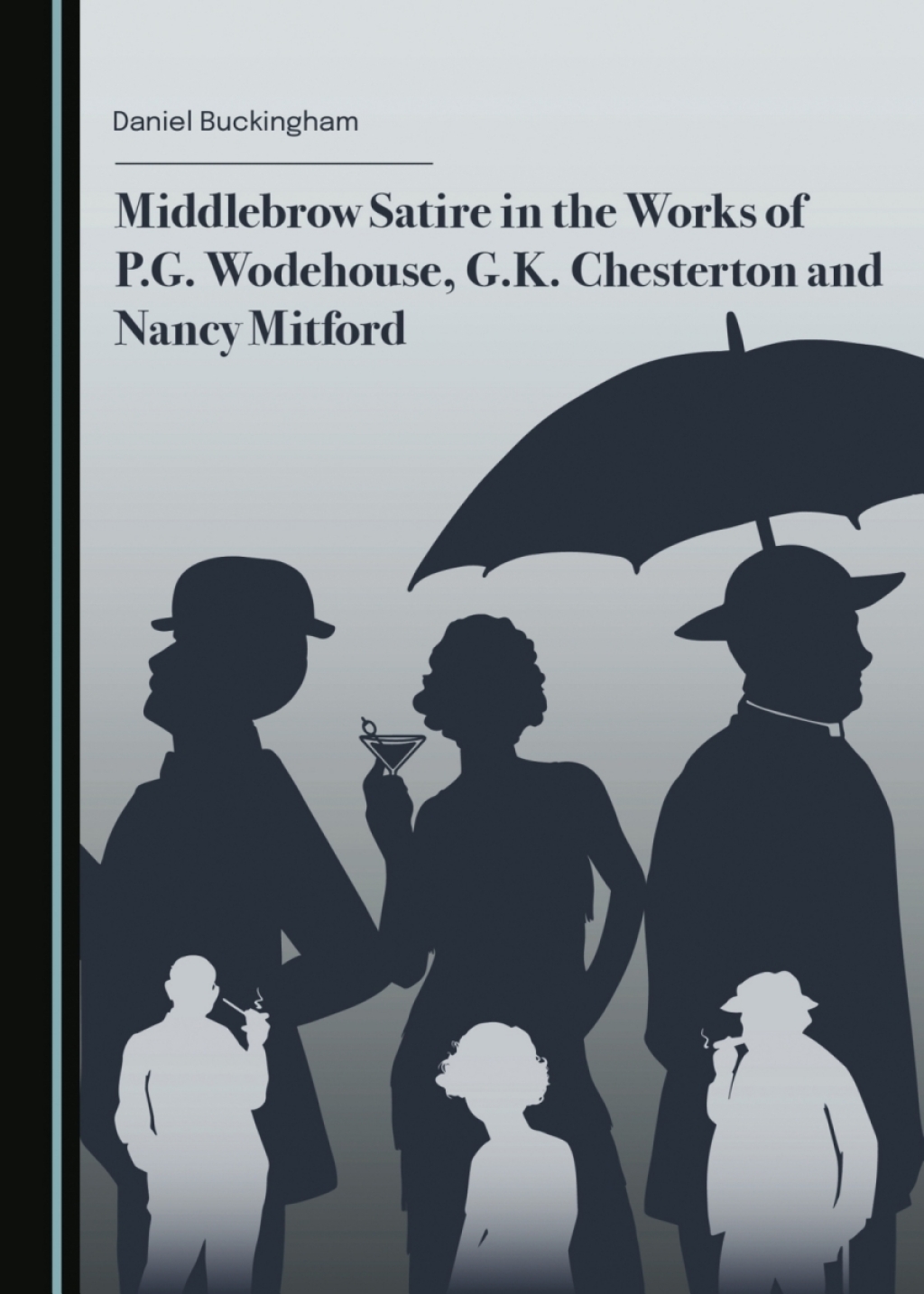 Middlebrow Satire in the Works of P.G. Wodehouse, G.K. Chesterton and Nancy Mitford 1st Edition â€“ PDF/EPUB Version Downloadable