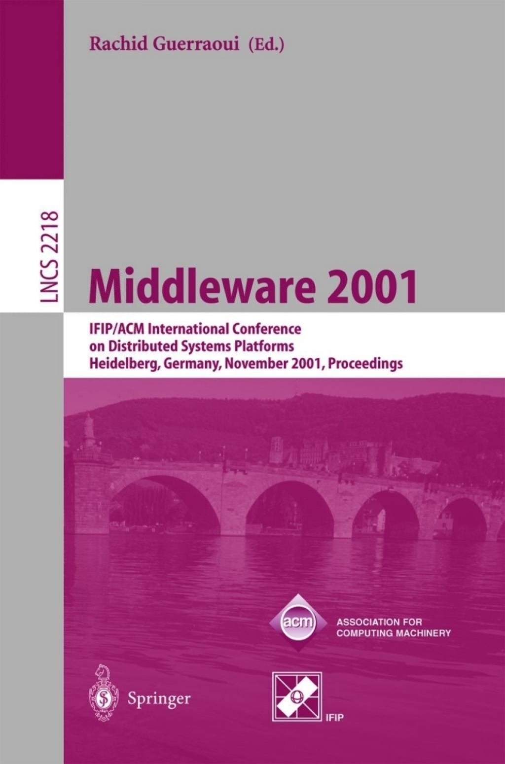 Middleware 2001 IFIP/ACM International Conference on Distributed Systems Platforms Heidelberg, Germany, November 12-16, 2001, Proceedings 1st Edition â€“ PDF/EPUB Version Downloadable