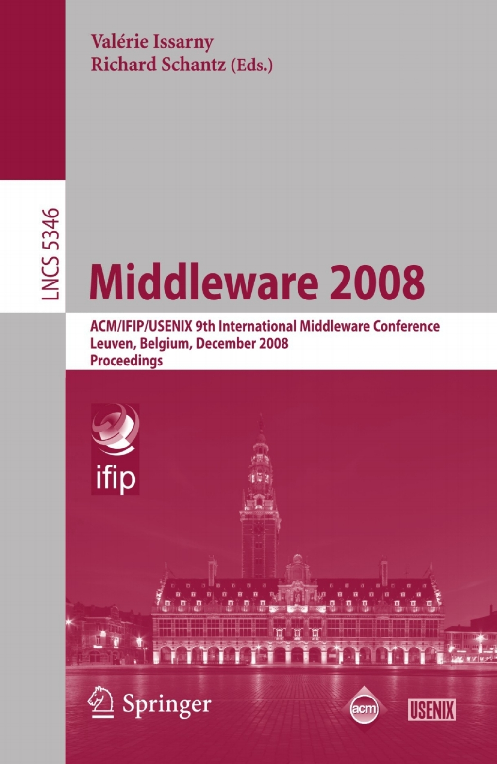 Middleware 2008 ACM/IFIP/USENIX 9th International Middleware Conference Leuven, Belgium, December 1-5, 2008 Proceedings 1st Edition â€“ PDF/EPUB Version Downloadable