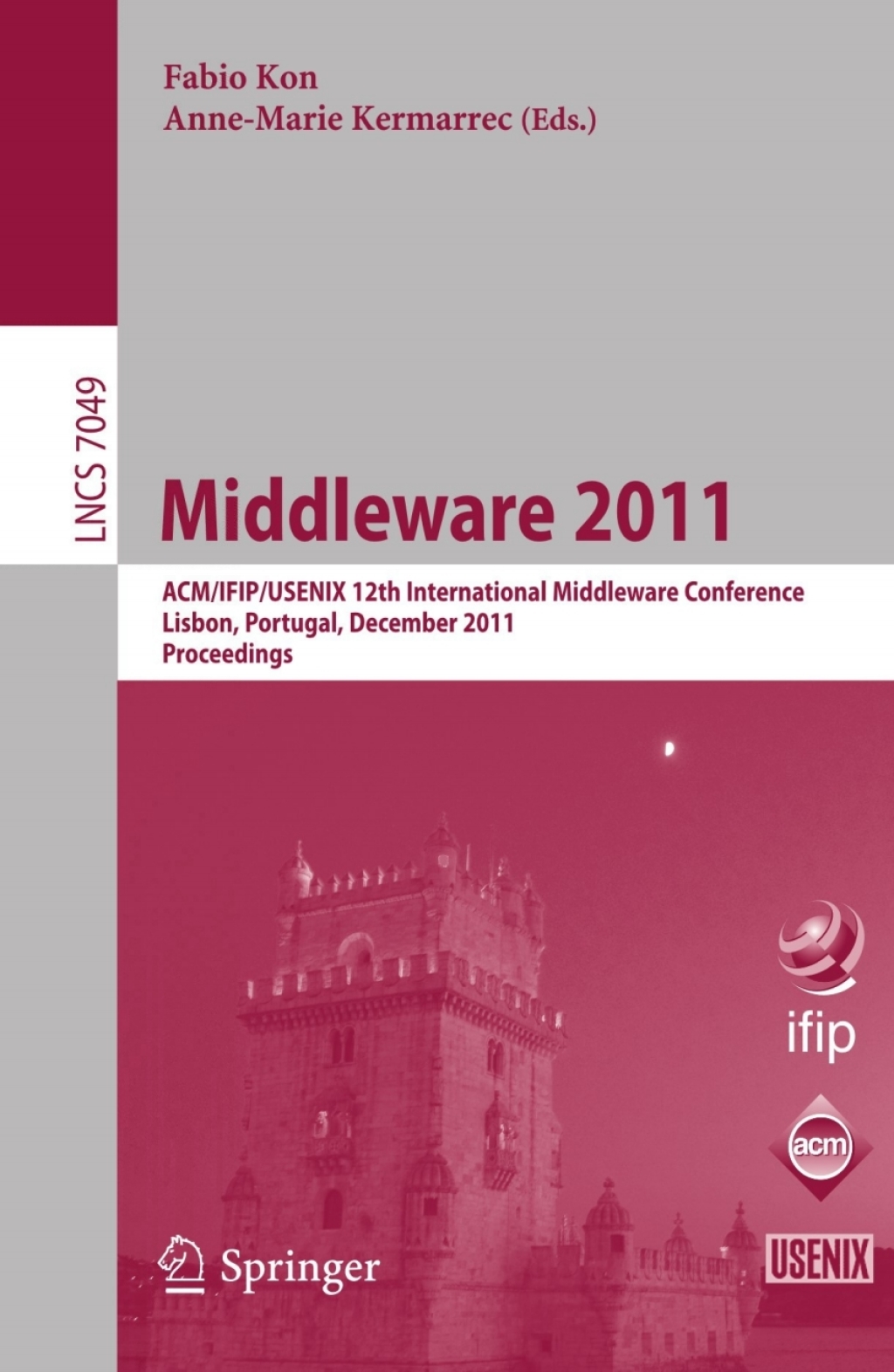 Middleware 2011 ACM/IFIP/USENIX 12th International Middleware Conference, Lisbon, Portugal, December 12-16, 2011, Proceedings 1st Edition â€“ PDF/EPUB Version Downloadable