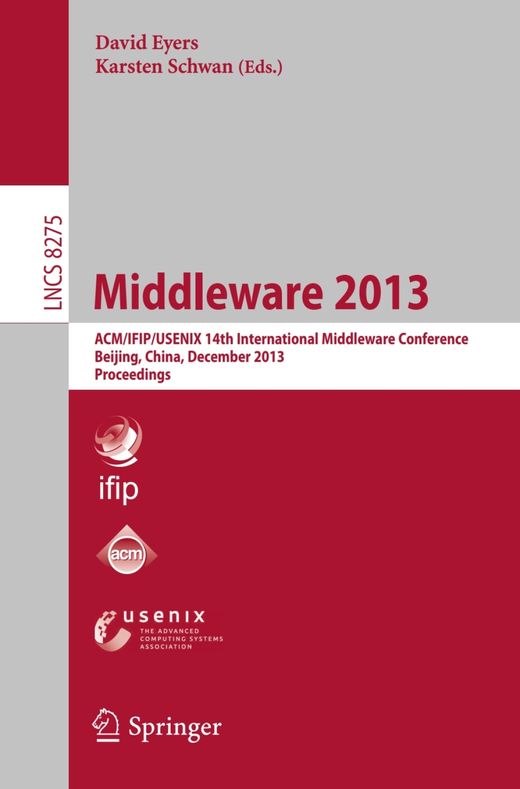 Middleware 2013 ACM/IFIP/USENIX 14th International Middleware Conference, Beijing, China, December 9-13, 2013, Proceedings  â€“ PDF/EPUB Version Downloadable