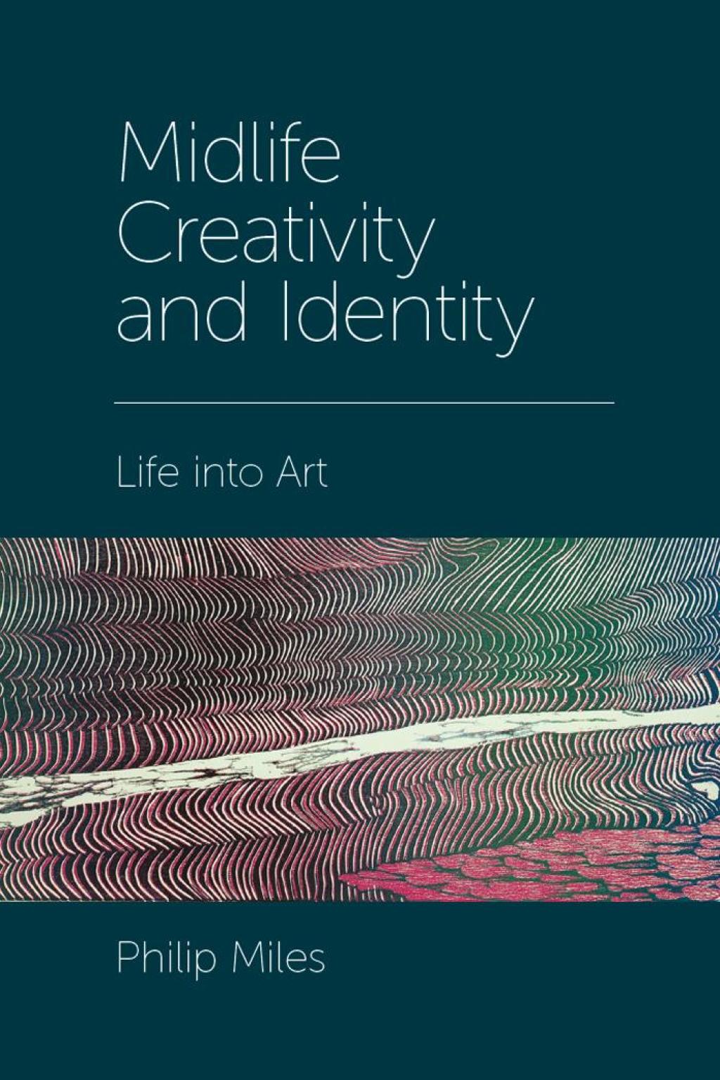 Midlife Creativity and Identity Life into Art  â€“ PDF/EPUB Version Downloadable