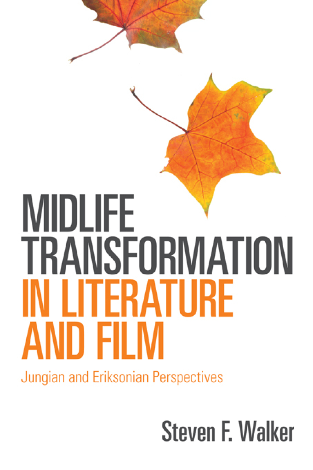 Midlife Transformation in Literature and Film Jungian and Eriksonian Perspectives 1st Edition â€“ PDF/EPUB Version Downloadable