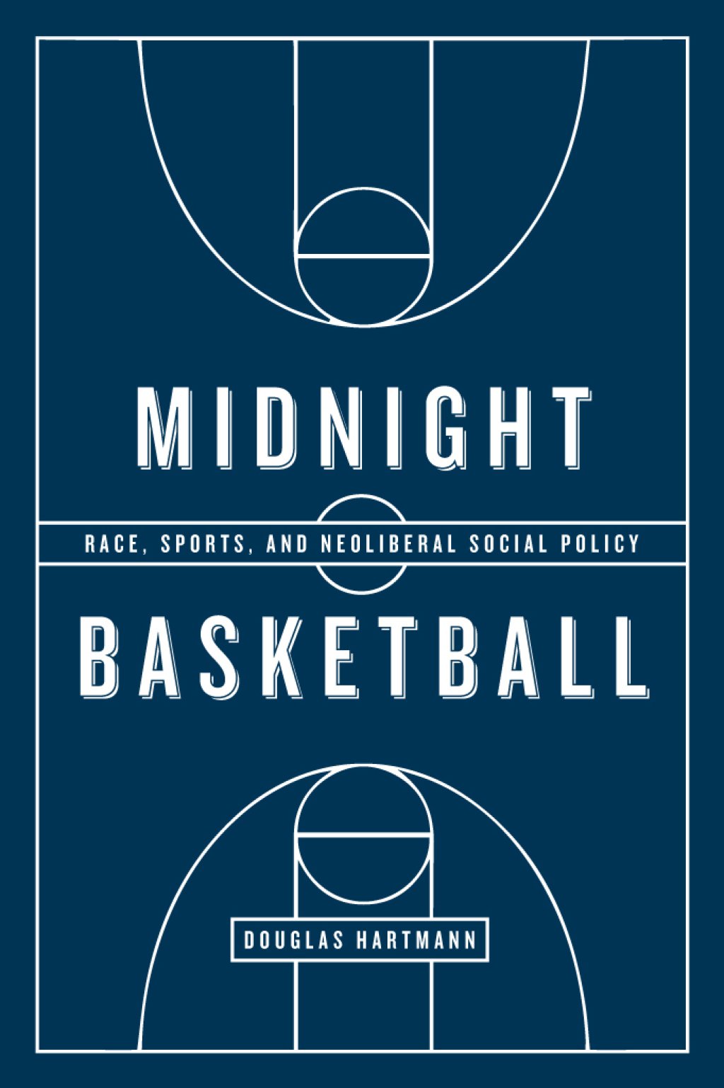 Midnight Basketball Race, Sports, and Neoliberal Social Policy 1st Edition â€“ PDF/EPUB Version Downloadable