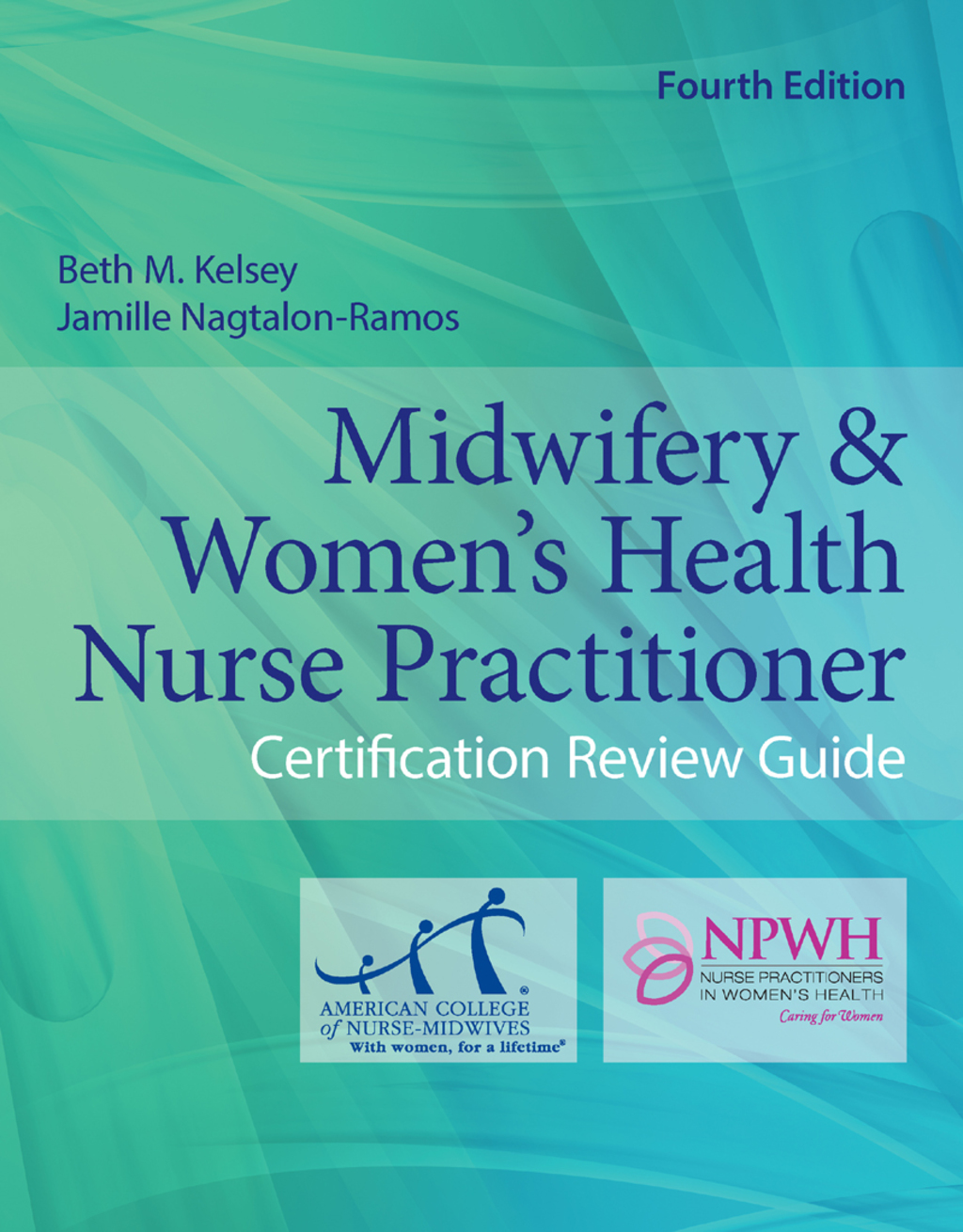 Midwifery & Women's Health Nurse Practitioner Certification Review Guide 4th Edition â€“ PDF/EPUB Version Downloadable