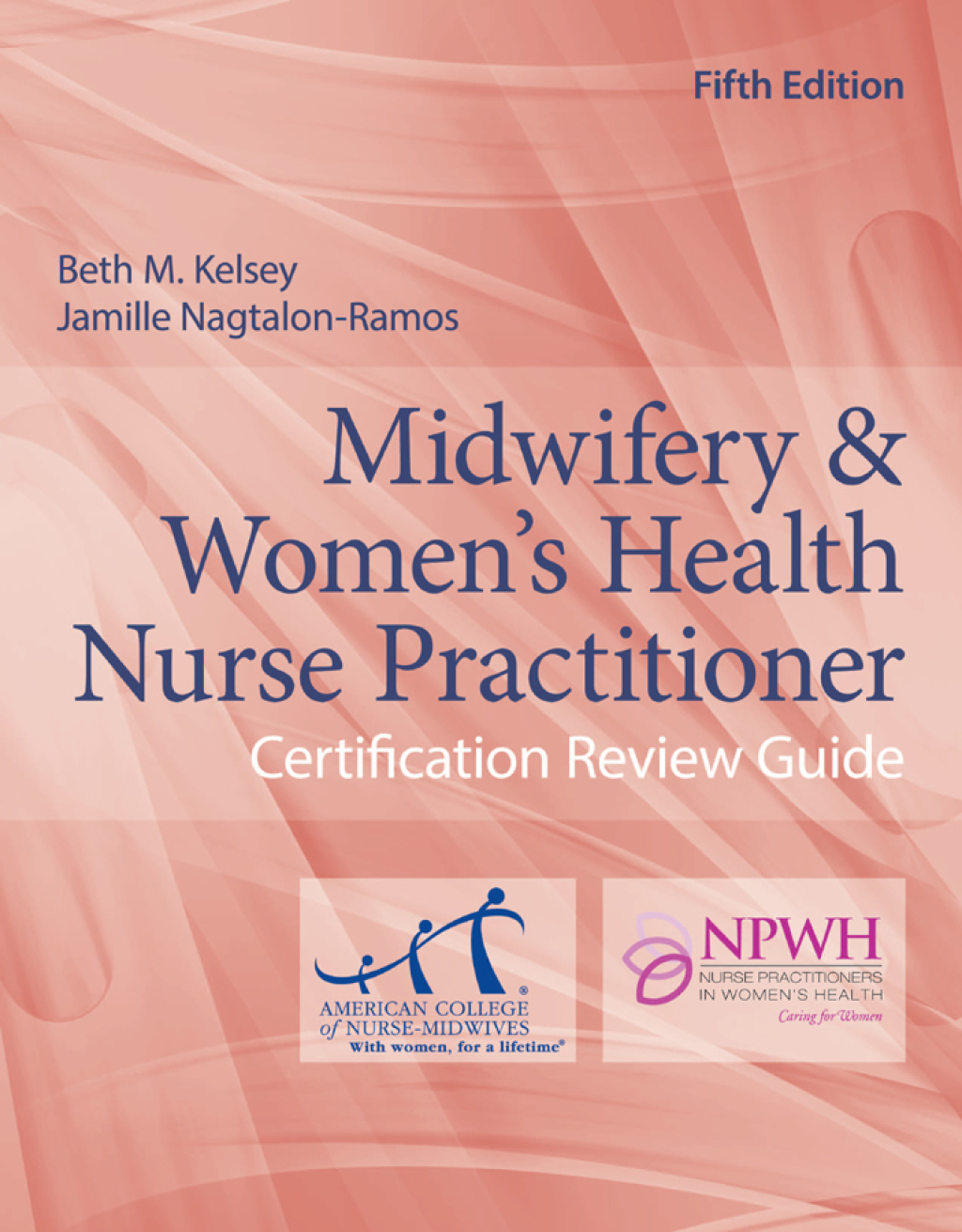 Midwifery & Women's Health Nurse Practitioner Certification Review Guide 5th Edition â€“ PDF/EPUB Version Downloadable