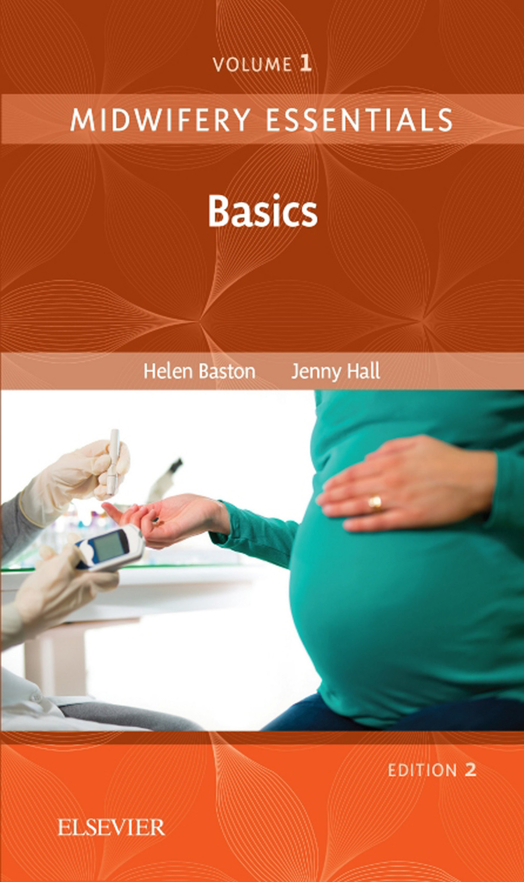 Midwifery Essentials: Basics Volume 1 2nd Edition - (PDF/EPUB Version)