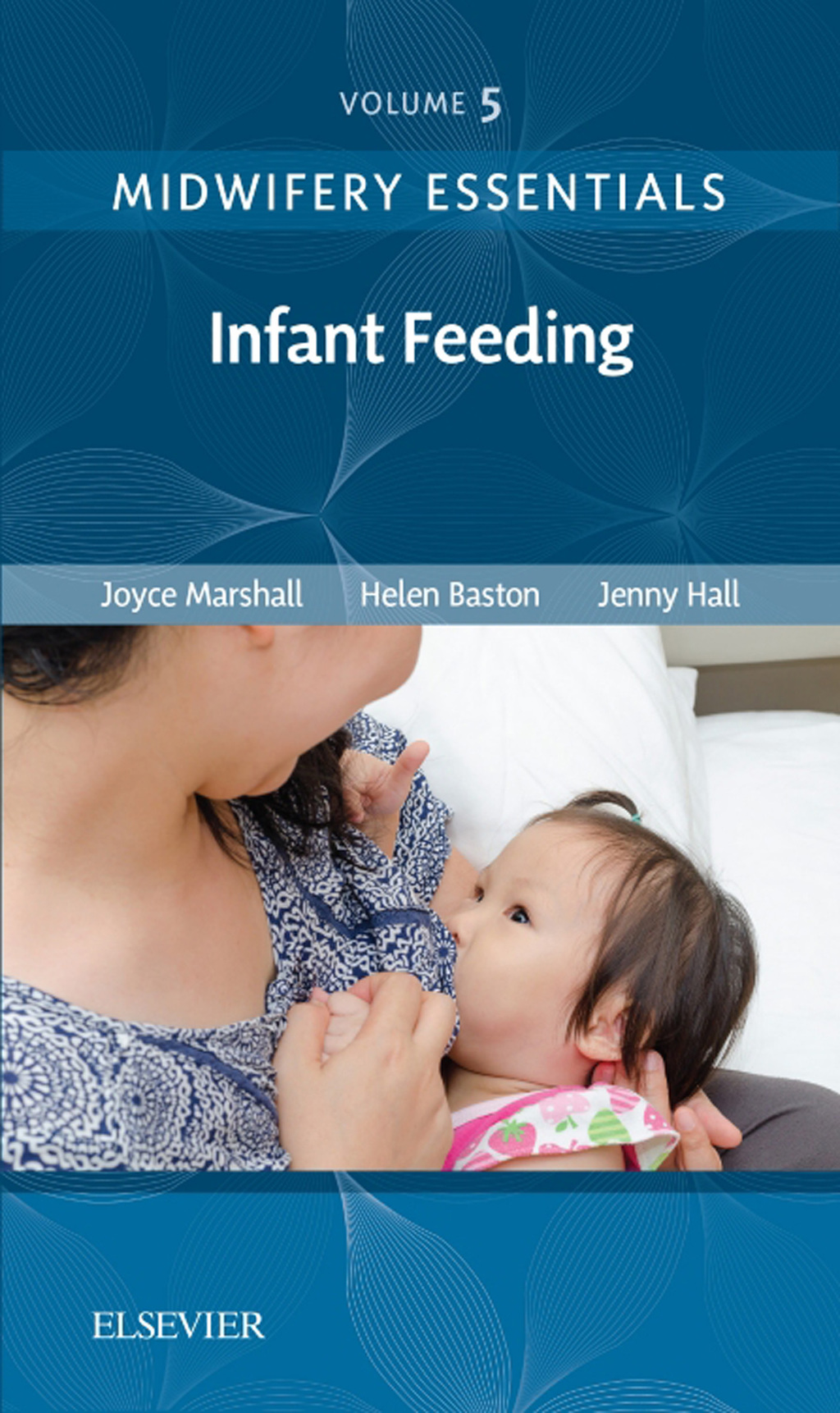 Midwifery Essentials: Infant feeding 1st Edition - (PDF/EPUB Version)
