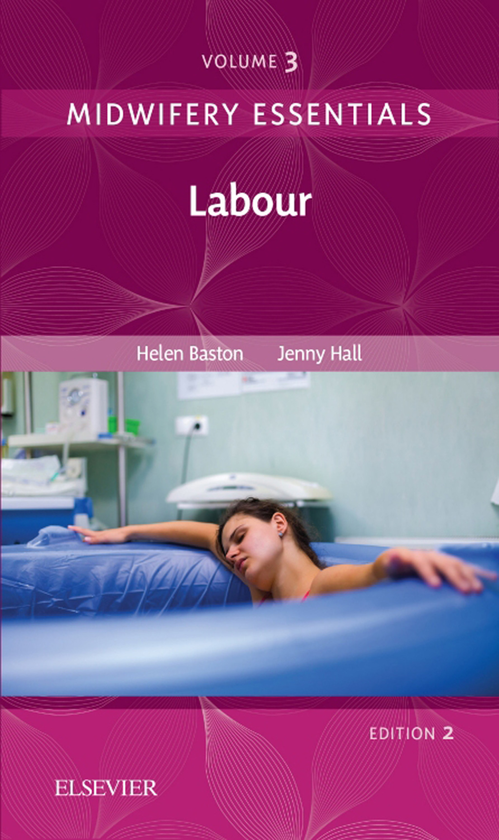 Midwifery Essentials: Labour Volume 3 2nd Edition - (PDF/EPUB Version)