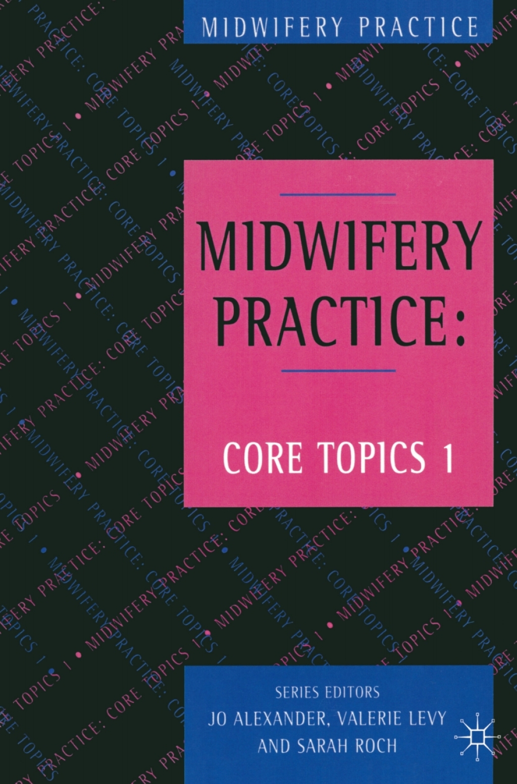 Midwifery Practice Core Topics 1: Antenatal 1st Edition â€“ PDF/EPUB Version Downloadable