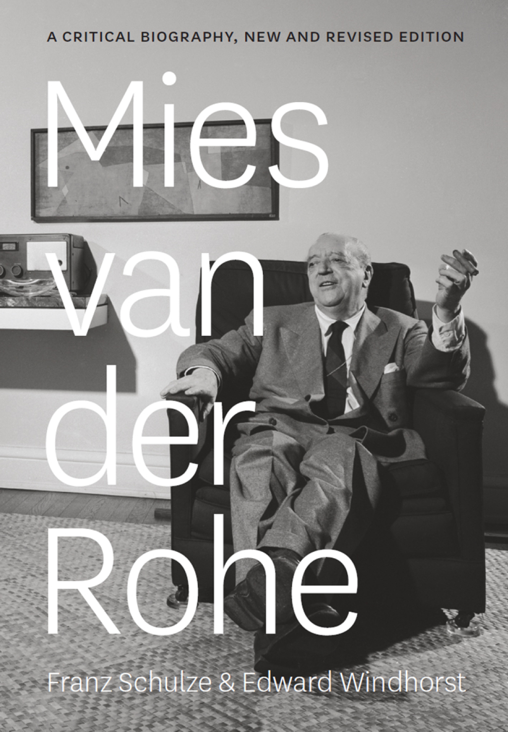 Mies van der Rohe A Critical Biography, New and Revised Edition  â€“ PDF/EPUB Version Downloadable