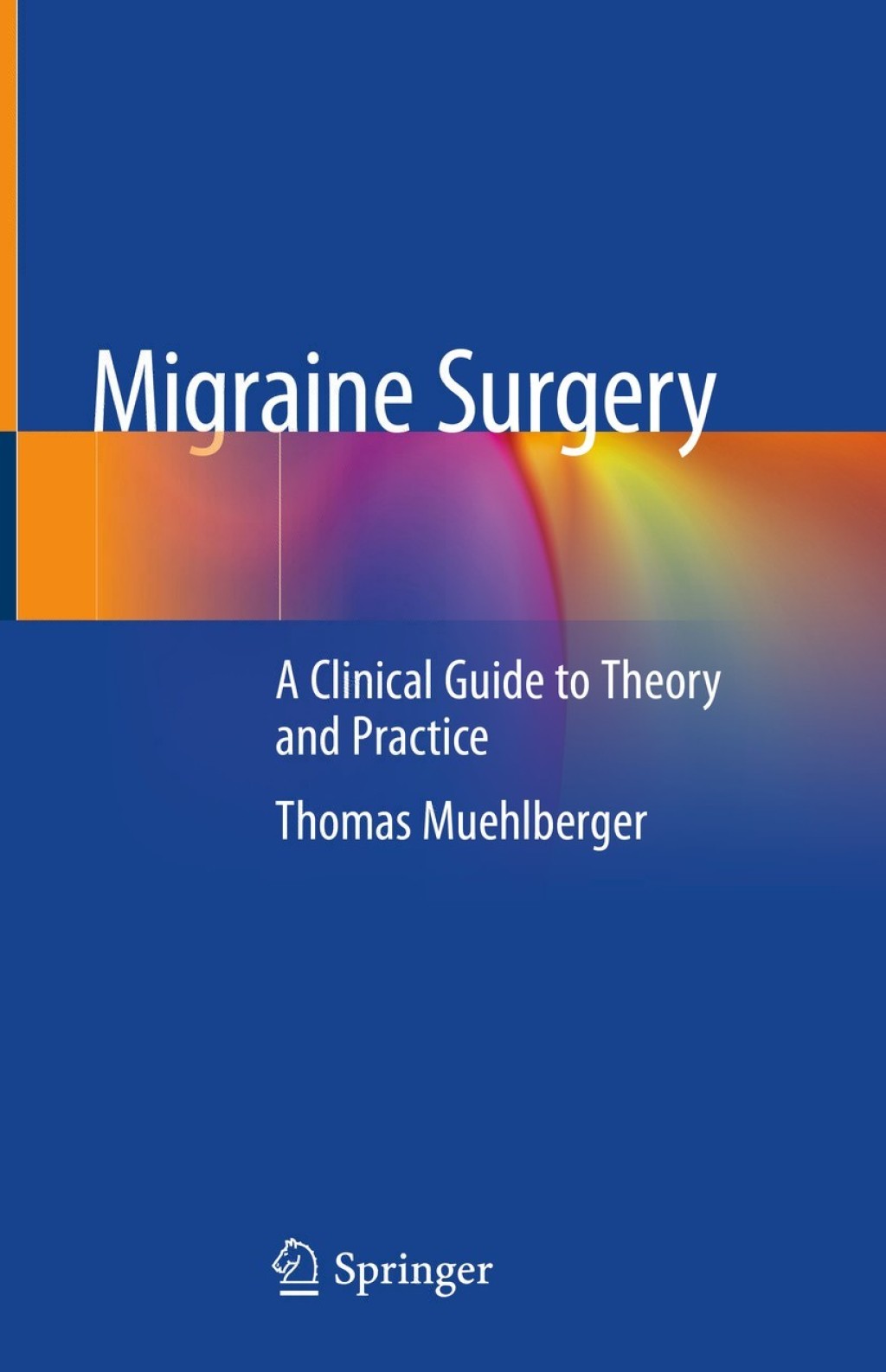 Migraine Surgery A Clinical Guide to Theory and Practice  â€“ PDF/EPUB Version Downloadable