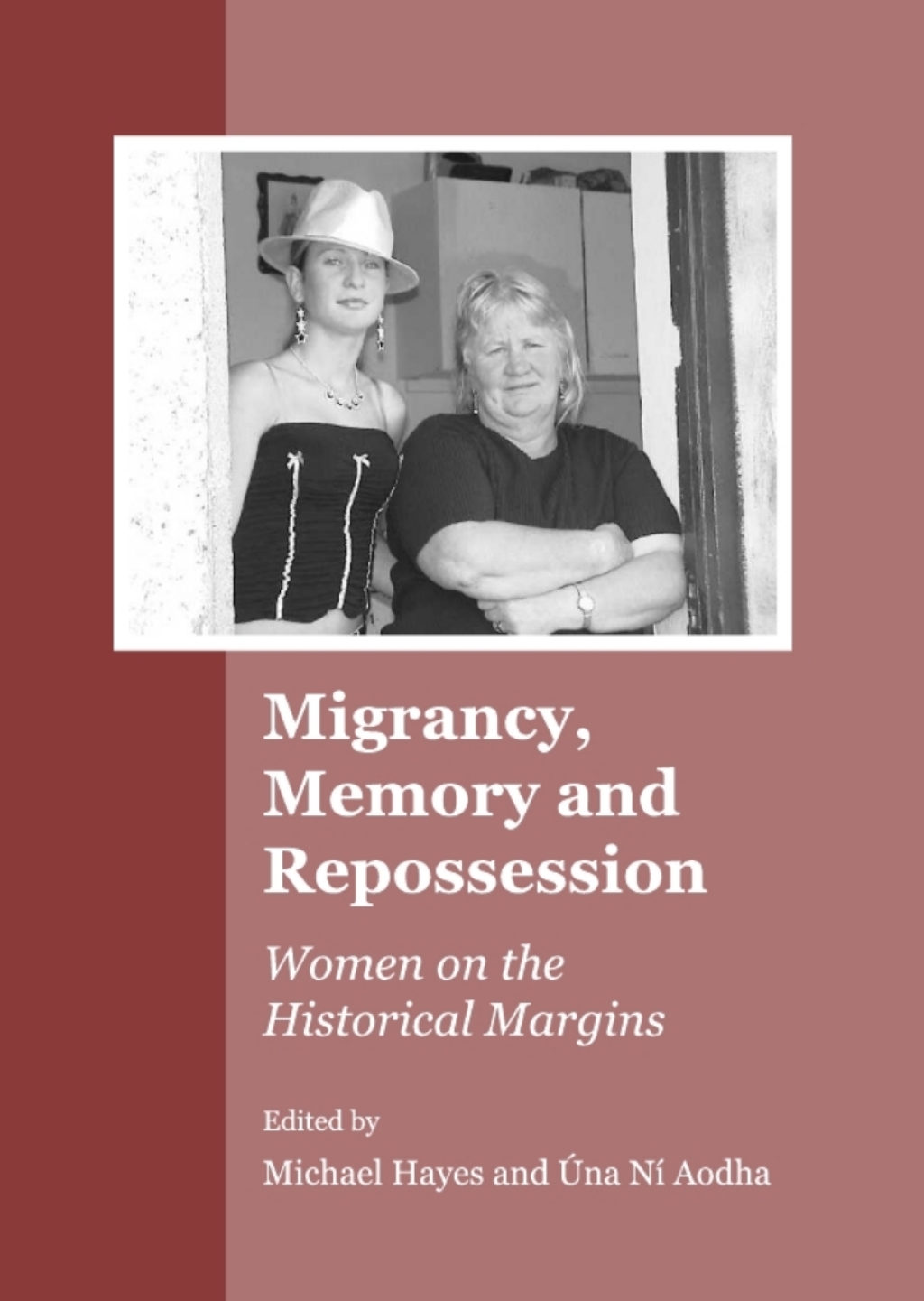 Migrancy, Memory and Repossession Women on the Historical Margins 1st Edition â€“ PDF/EPUB Version Downloadable