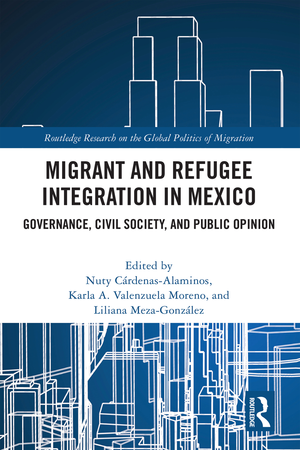 Migrant and Refugee Integration in Mexico Governance, Civil Society, and Public Opinion 1st Edition â€“ PDF/EPUB Version Downloadable