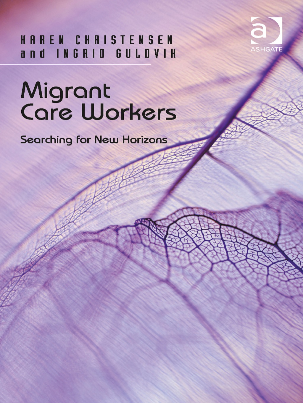 Migrant Care Workers: Searching for New Horizons  â€“ PDF/EPUB Version Downloadable