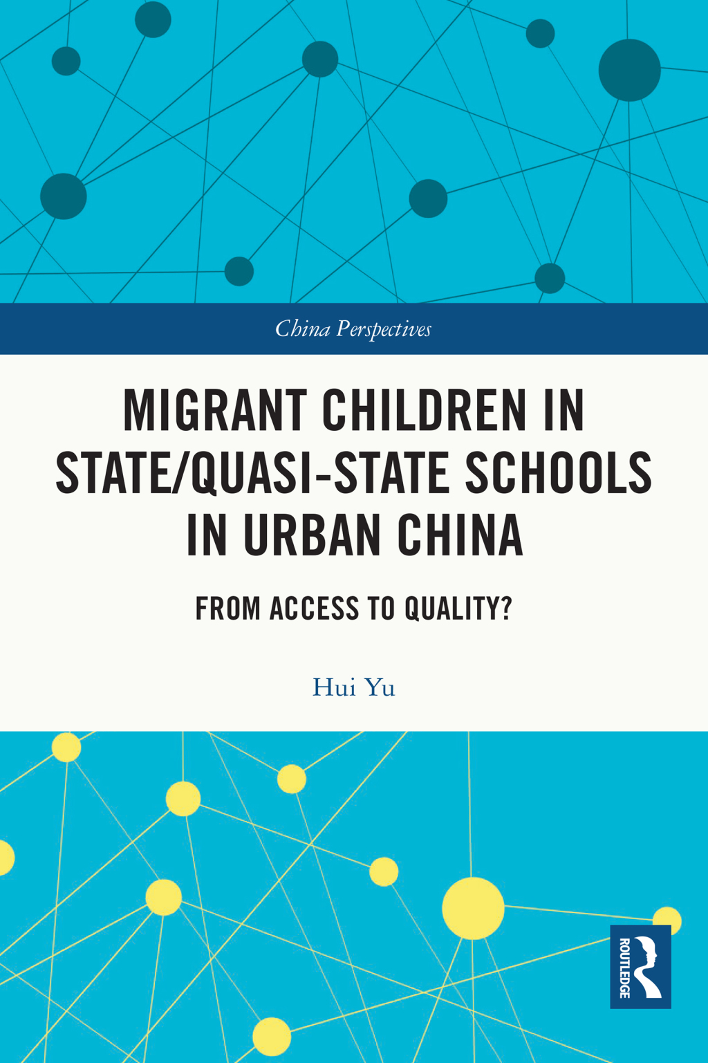 Migrant Children in State/Quasi-state Schools in Urban China From Access to Quality? 1st Edition â€“ PDF/EPUB Version Downloadable