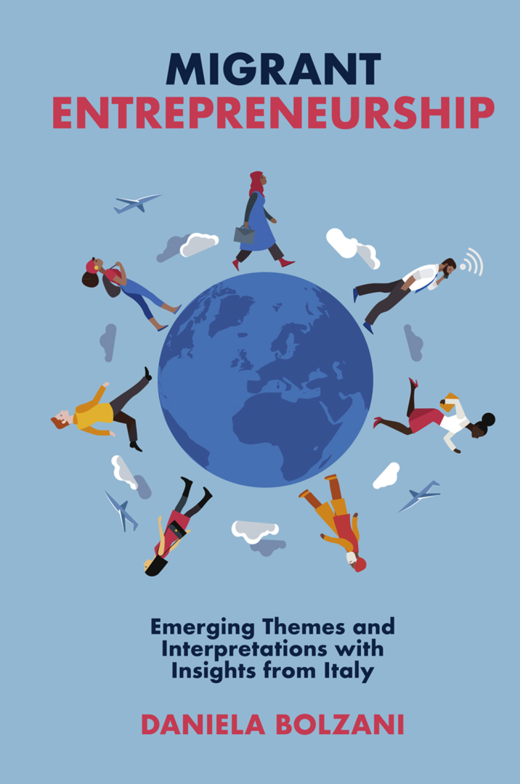 Migrant Entrepreneurship Emerging Themes and Interpretations with Insights from Italy  â€“ PDF/EPUB Version Downloadable