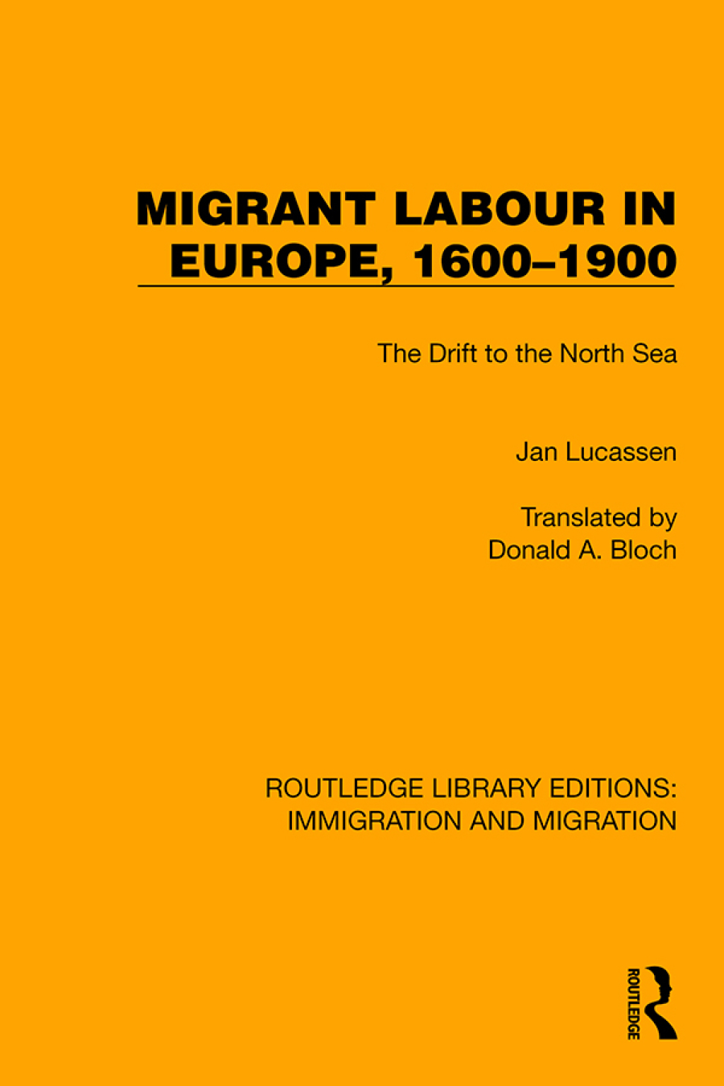 Migrant Labour in Europe, 1600â€“1900 The Drift to the North Sea 1st Edition â€“ PDF/EPUB Version Downloadable