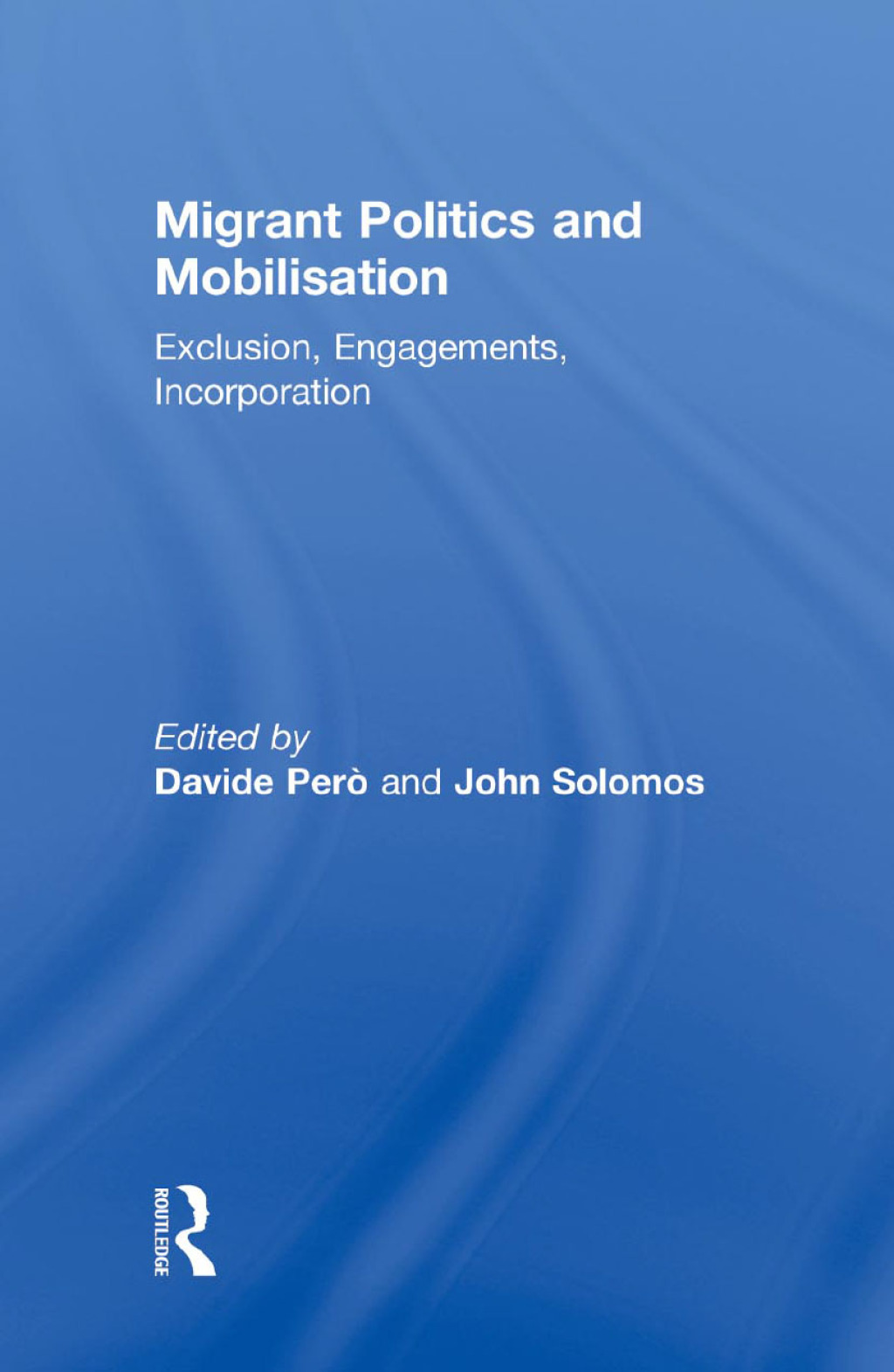 Migrant Politics and Mobilisation Exclusion, Engagements, Incorporation 1st Edition â€“ PDF/EPUB Version Downloadable
