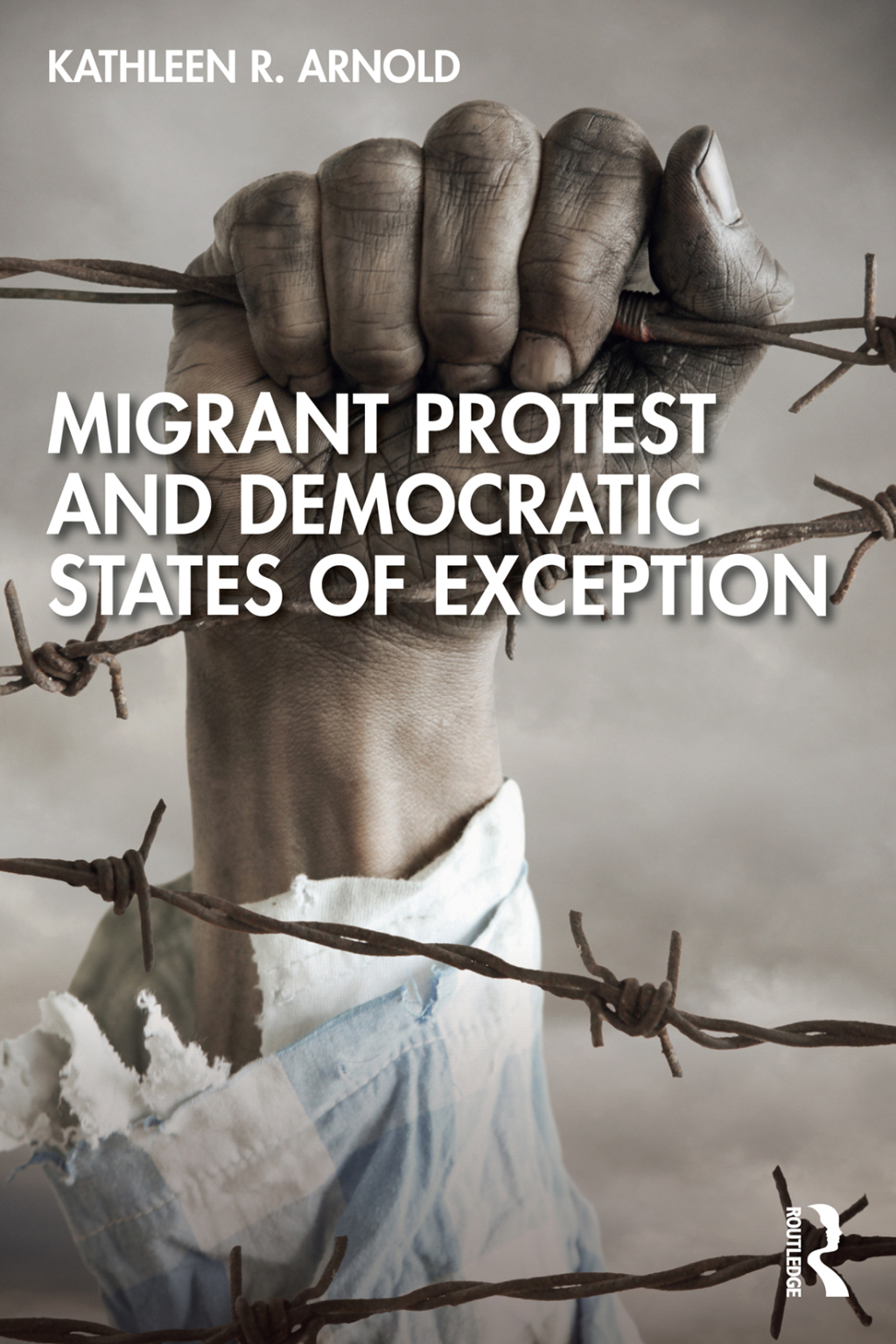Migrant Protest and Democratic States of Exception 1st Edition â€“ PDF/EPUB Version Downloadable