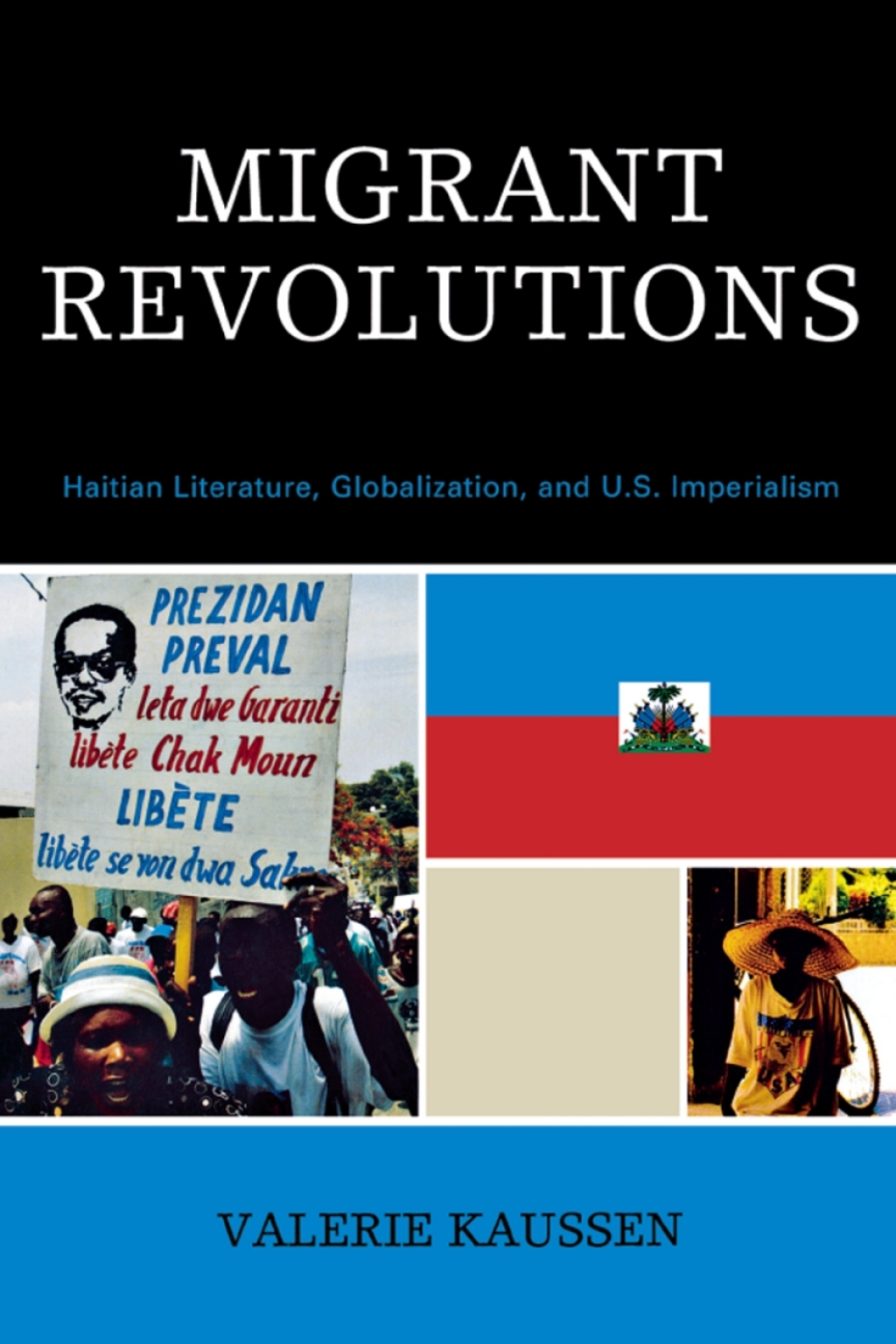 Migrant Revolutions Haitian Literature, Globalization, and U.S. Imperialism 1st Edition â€“ PDF/EPUB Version Downloadable