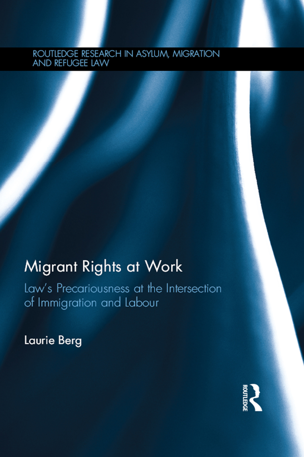 Migrant Rights at Work Law's precariousness at the intersection of immigration and labour 1st Edition â€“ PDF/EPUB Version Downloadable