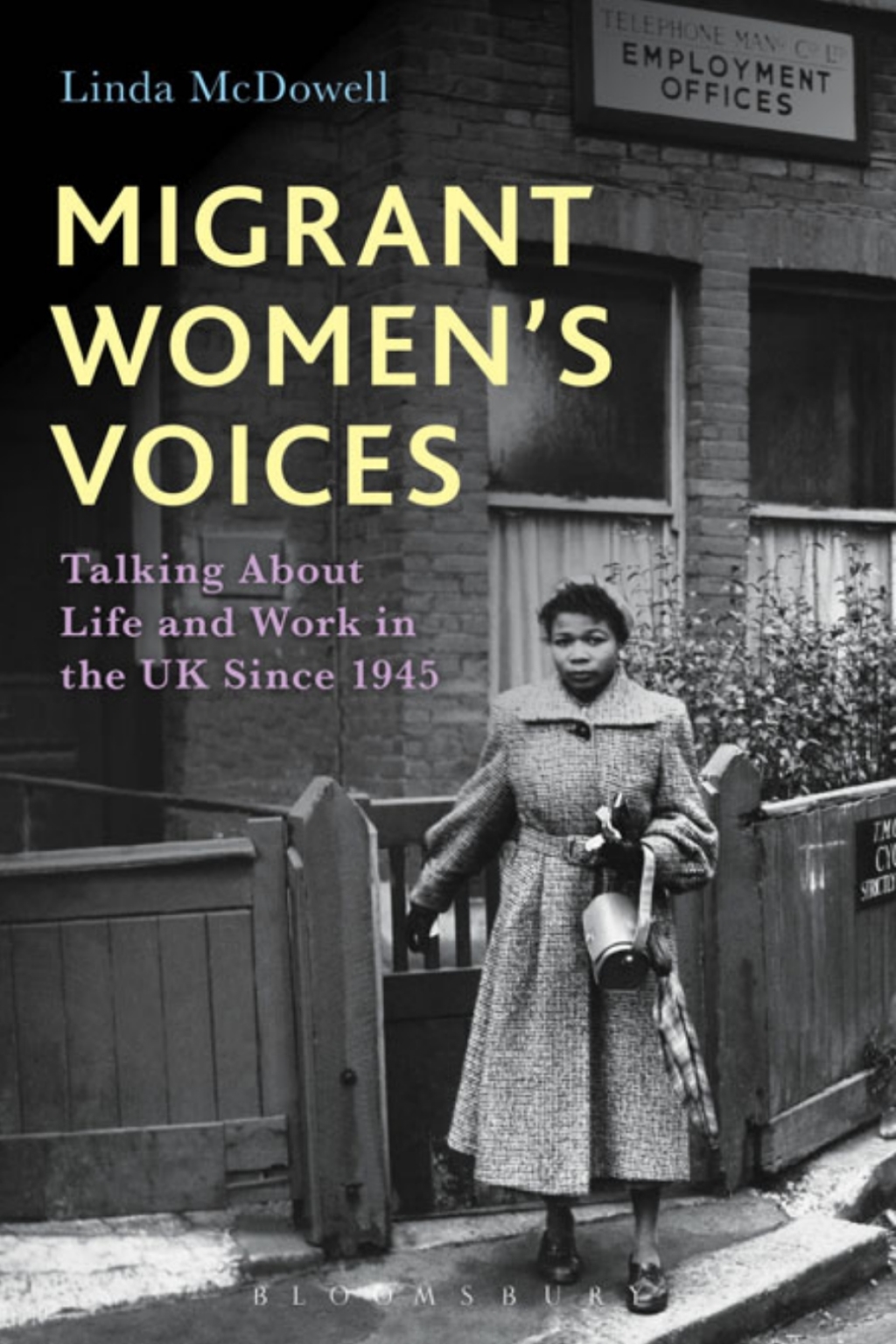 Migrant Women's Voices Talking About Life and Work in the UK Since 1945 1st Edition â€“ PDF/EPUB Version Downloadable