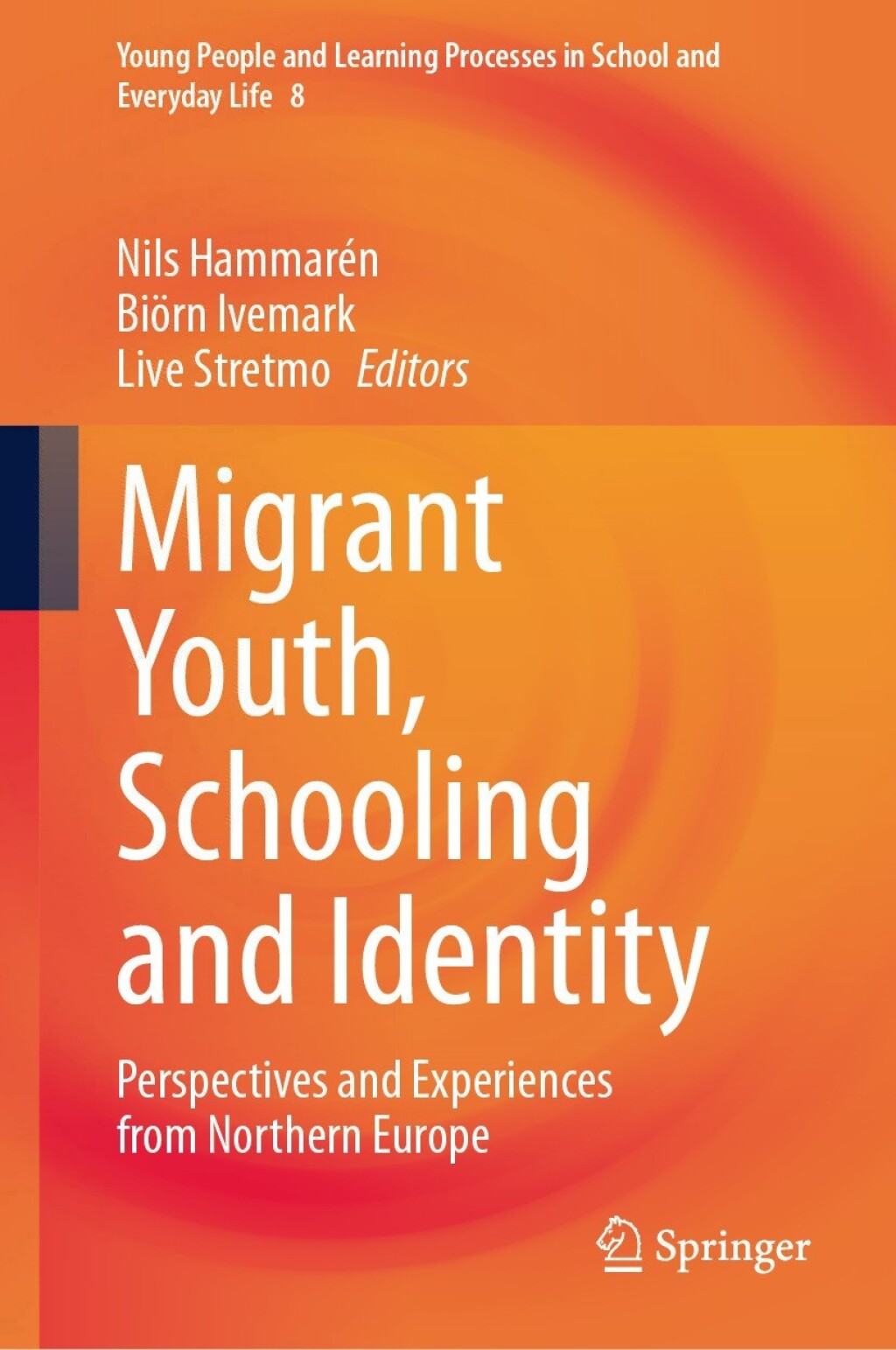 Migrant Youth, Schooling and Identity Perspectives and Experiences from Northern Europe  â€“ PDF/EPUB Version Downloadable