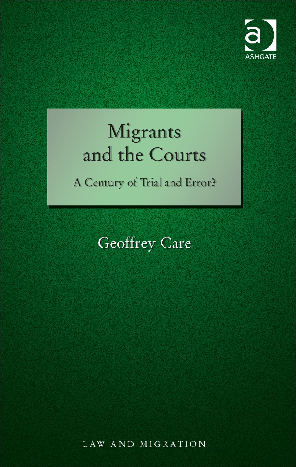 Migrants and the Courts: A Century of Trial and Error?  â€“ PDF/EPUB Version Downloadable