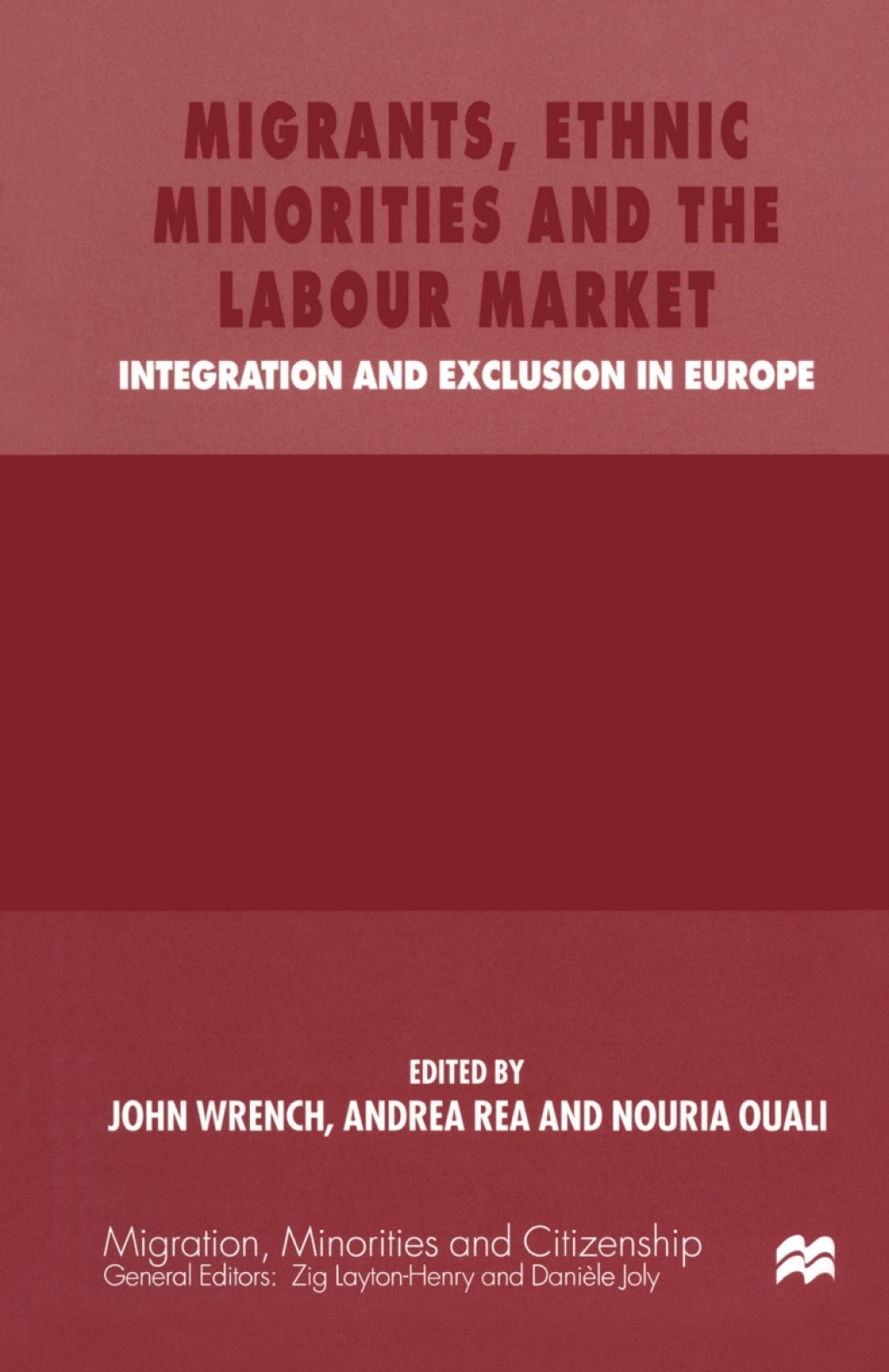 Migrants, Ethnic Minorities and the Labour Market Integration and Exclusion in Europe 1st Edition â€“ PDF/EPUB Version Downloadable