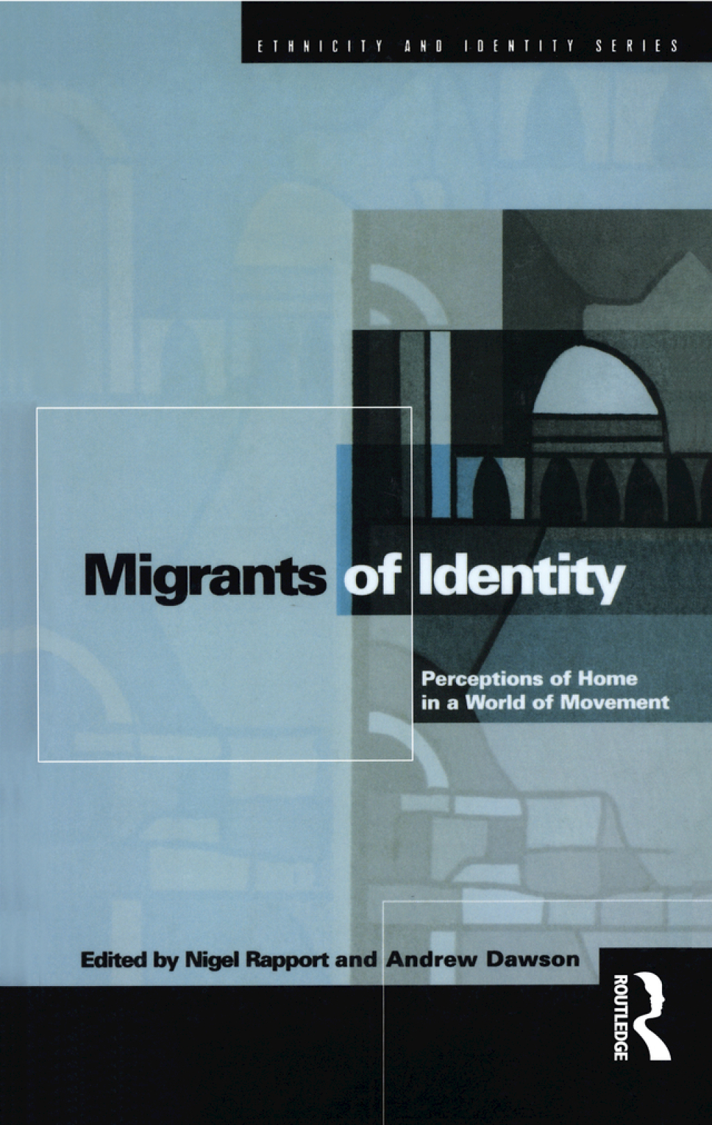 Migrants of Identity Perceptions of 'Home' in a World of Movement 1st Edition â€“ PDF/EPUB Version Downloadable