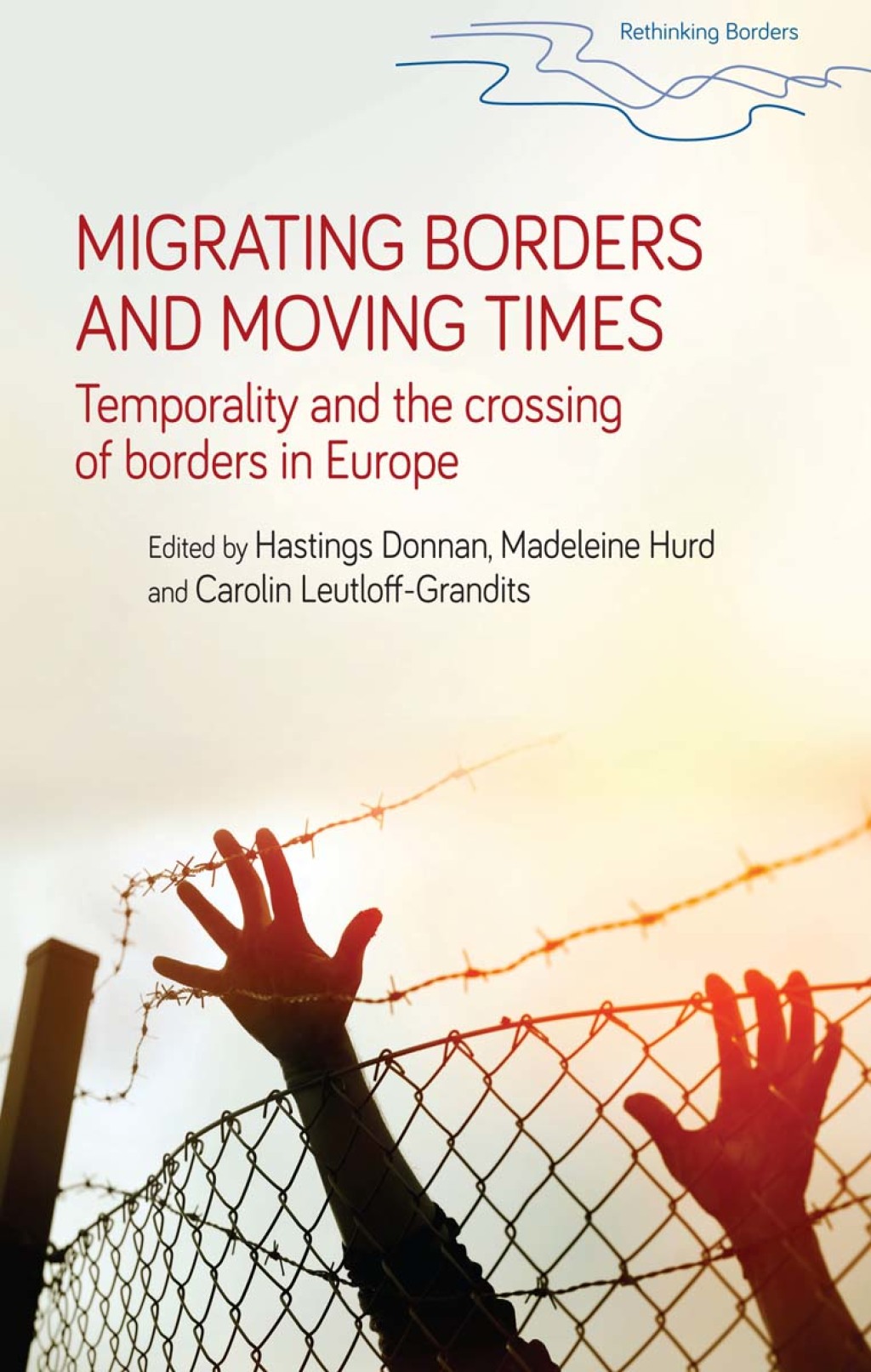 Migrating borders and moving times Temporality and the crossing of borders in Europe 1st Edition â€“ PDF/EPUB Version Downloadable
