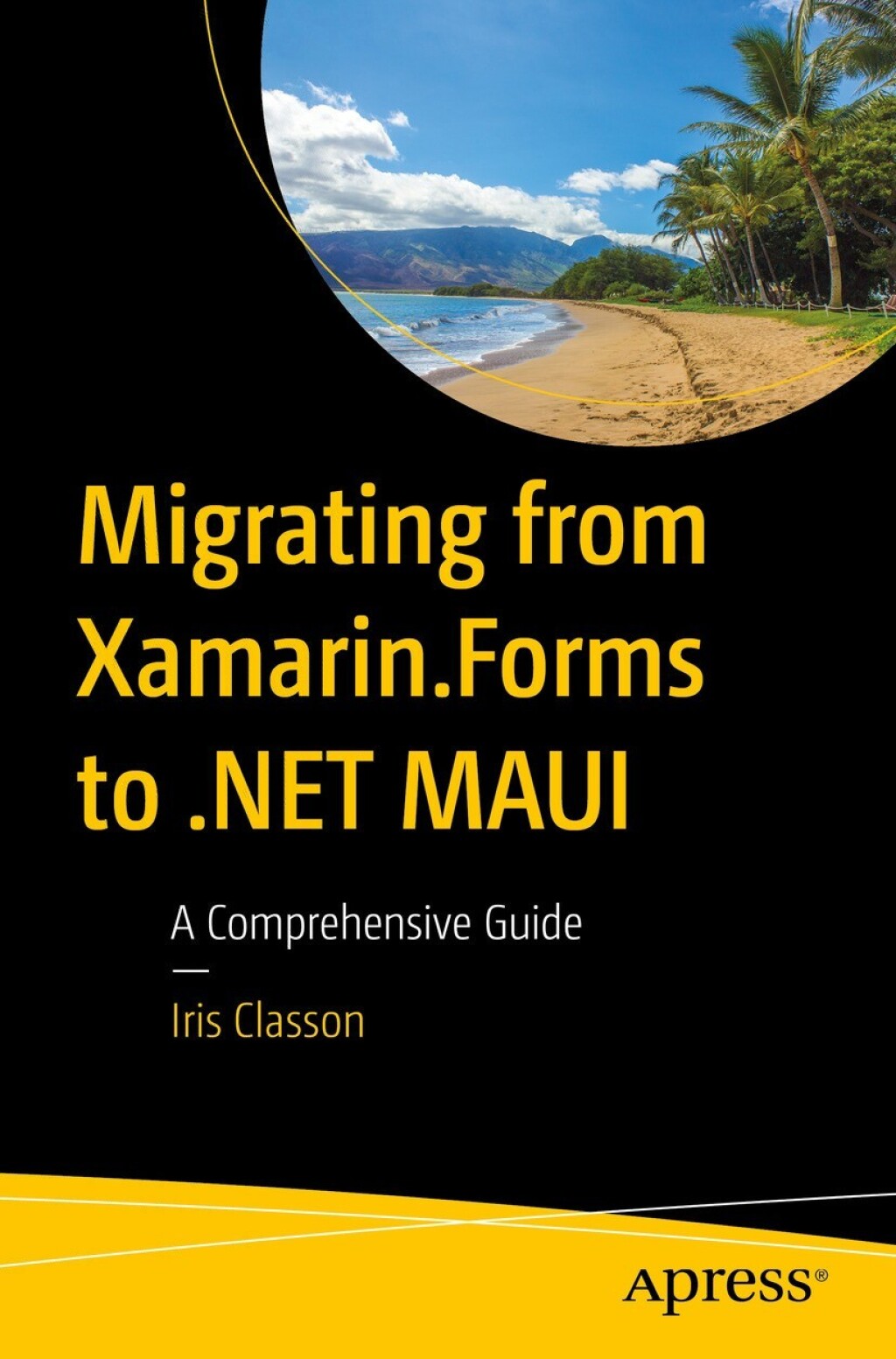 Migrating from Xamarin.Forms to .NET MAUI A Comprehensive Guide  â€“ PDF/EPUB Version Downloadable